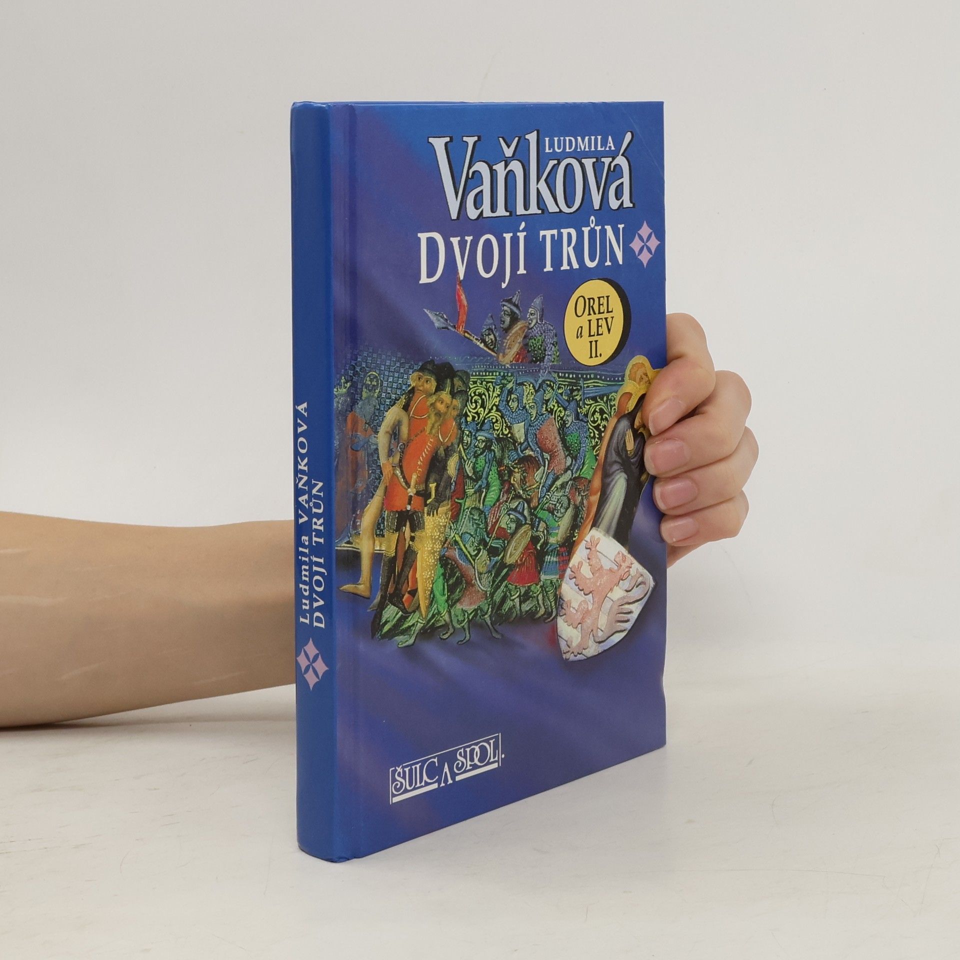 Vaňková Ludmila Orel a Lev. II.díl. Dvojí trůn