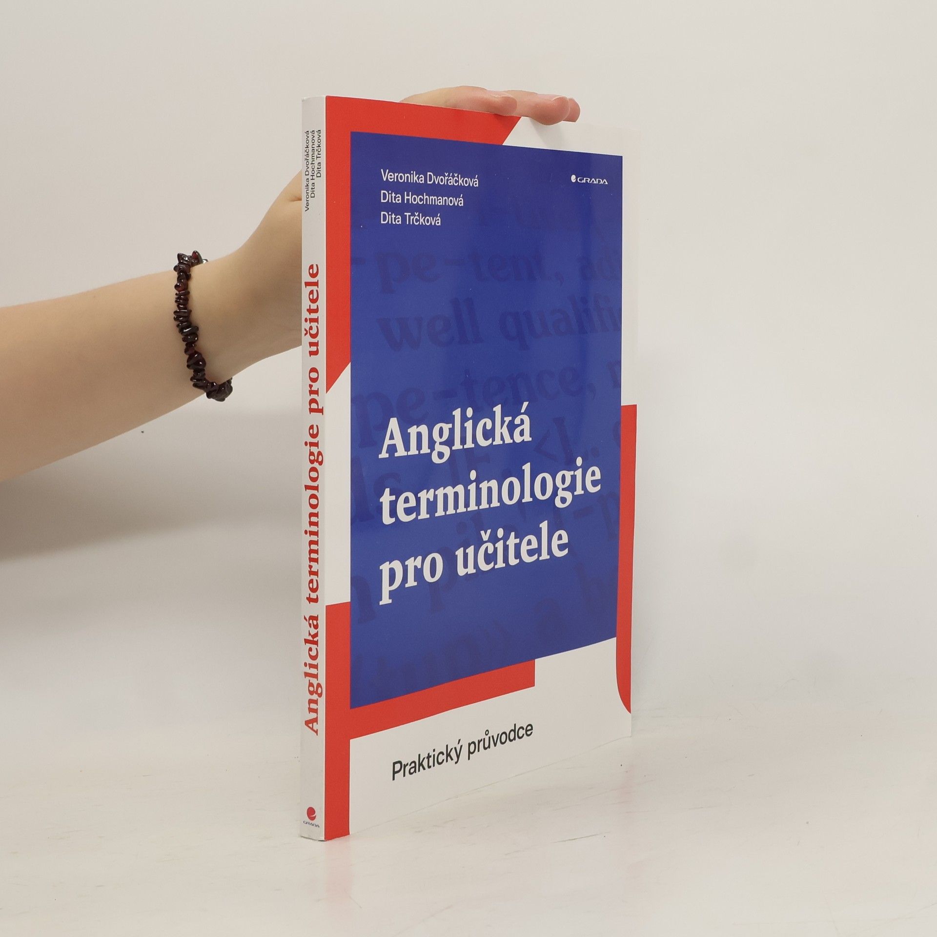 Veronika Dvořáčková Anglická terminologie pro učitele : praktický průvodce