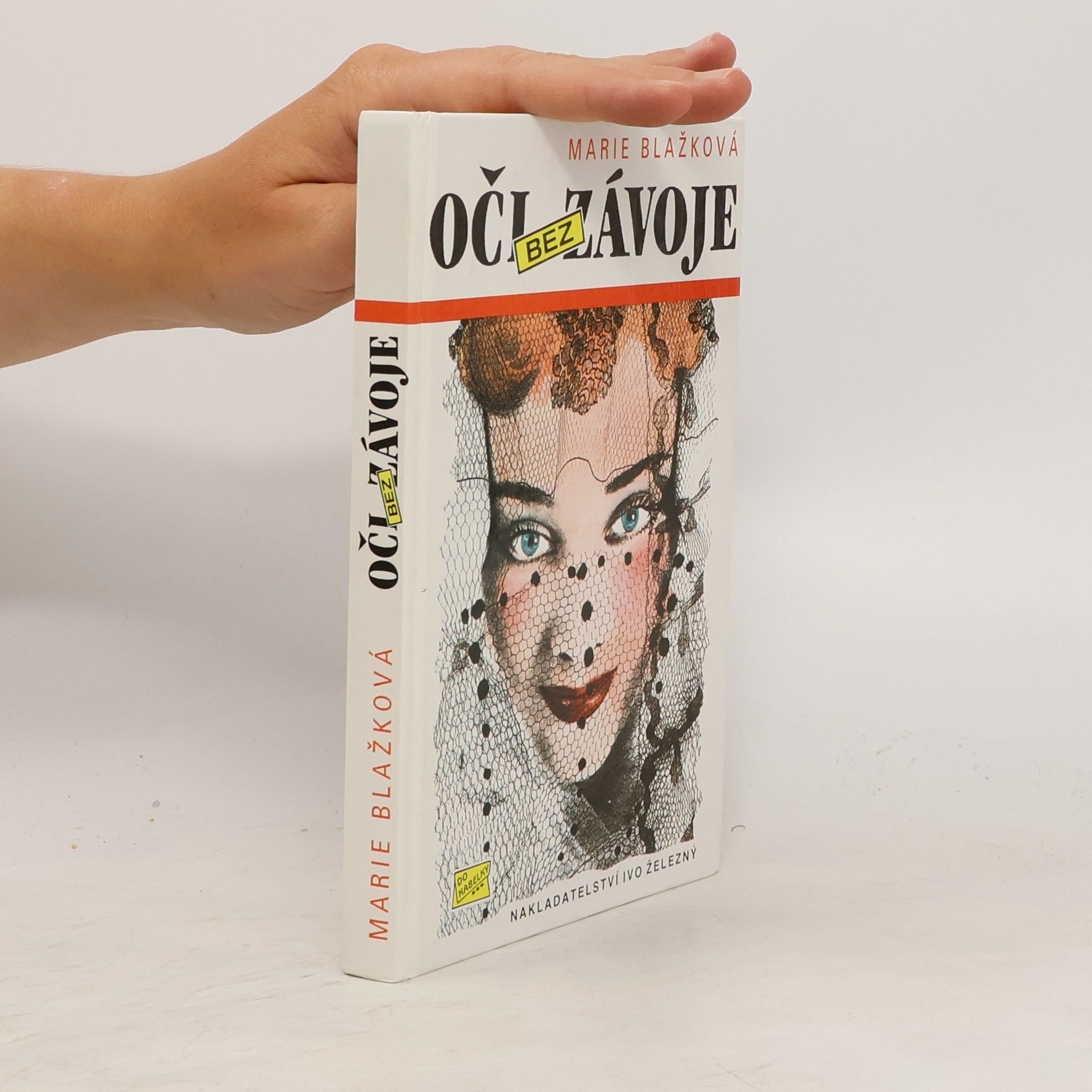Marie Blažková Oči bez závoje