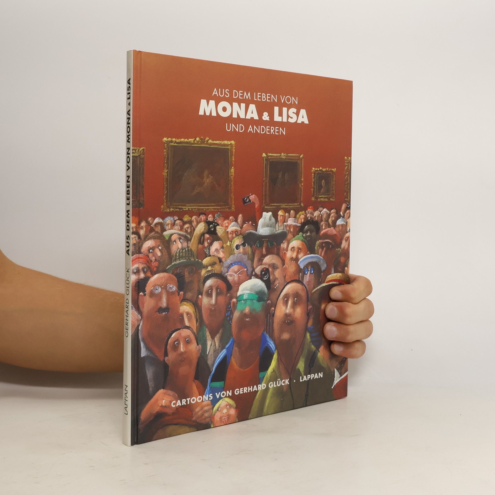 Gerhard Glück Aus dem Leben von Mona & Lisa und anderen
