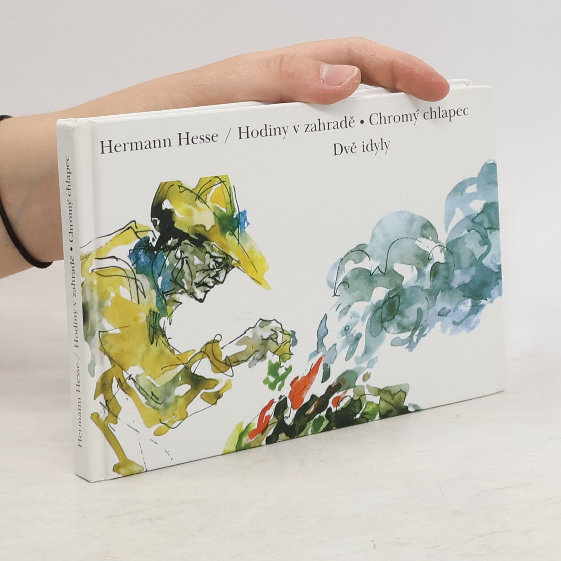 Hermann Hesse Hodiny v zahradě. Chromý chlapec. Dvě idyly