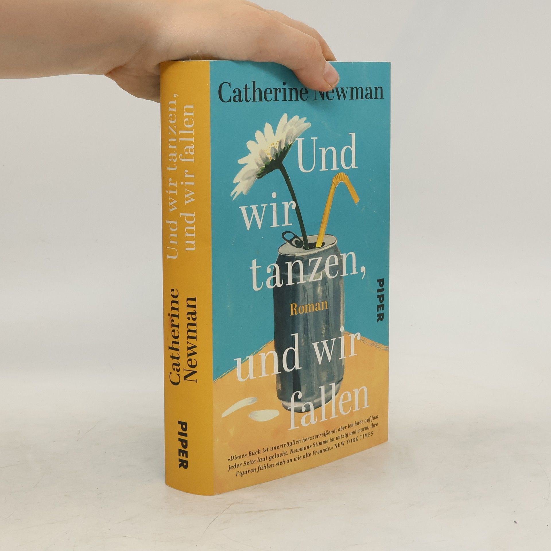 Catherine Newman Und wir tanzen, und wir fallen