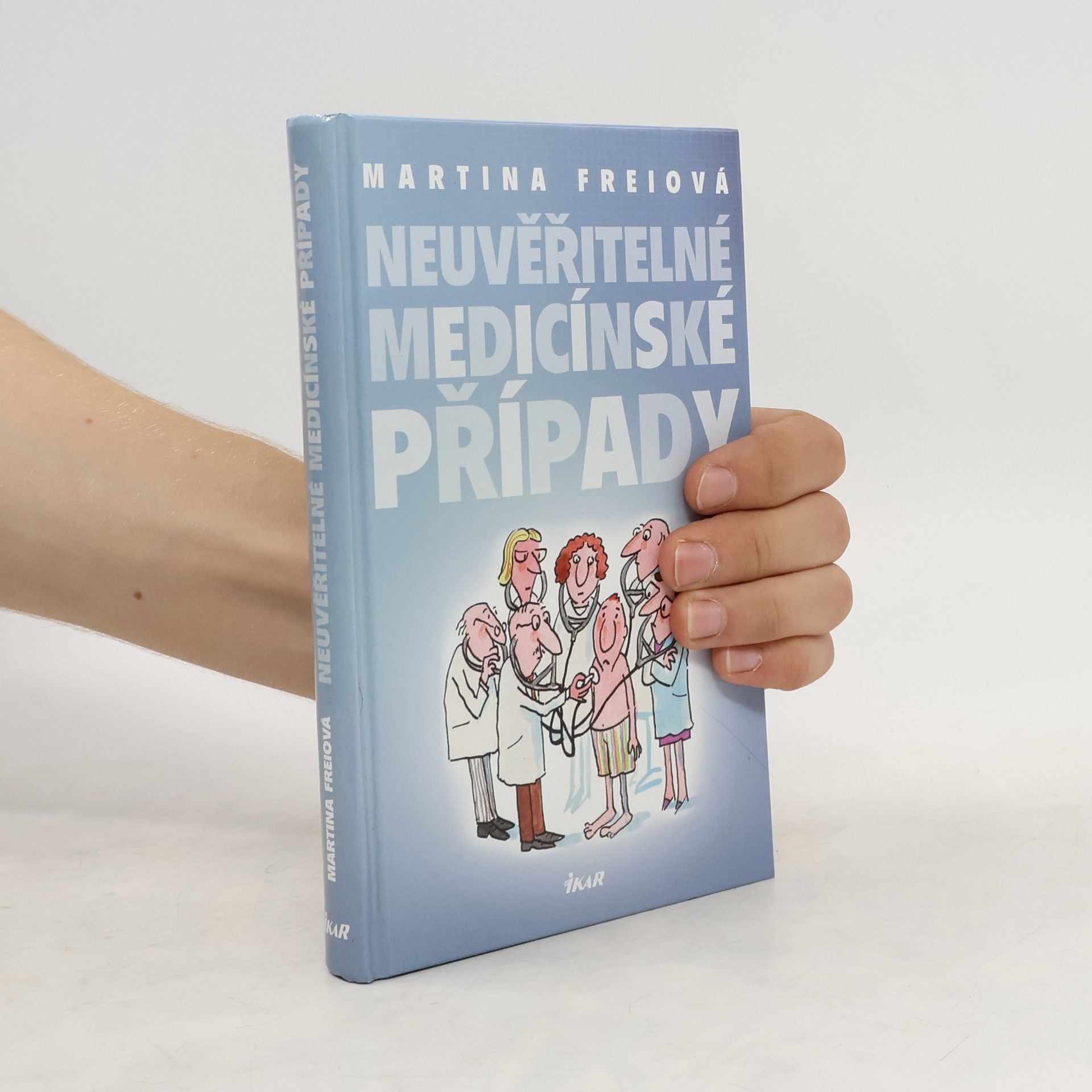 Martina Frei Neuvěřitelné medicínské případy
