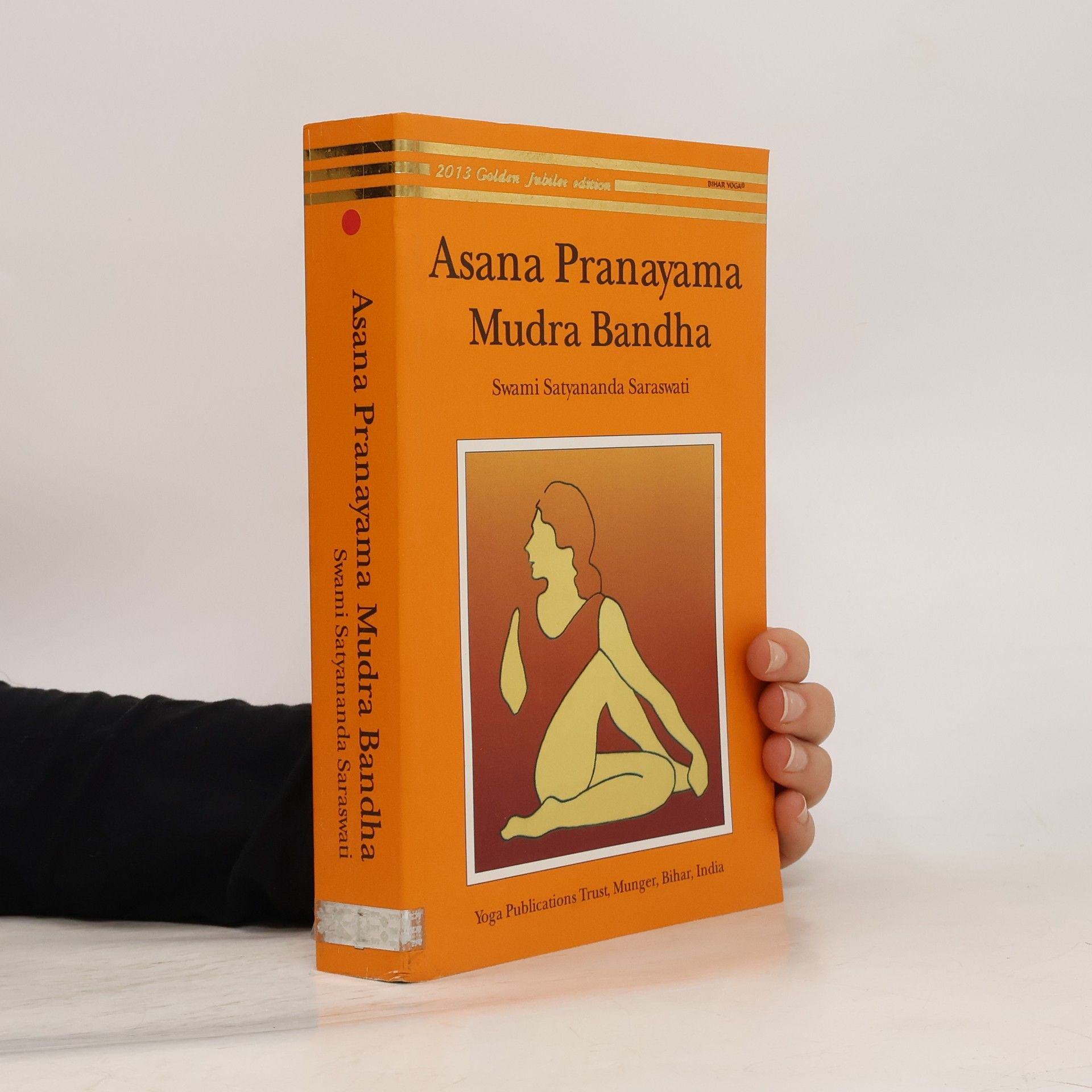 Swami Satyananda Saraswaiti Asana Pranayama Mudra Bandha