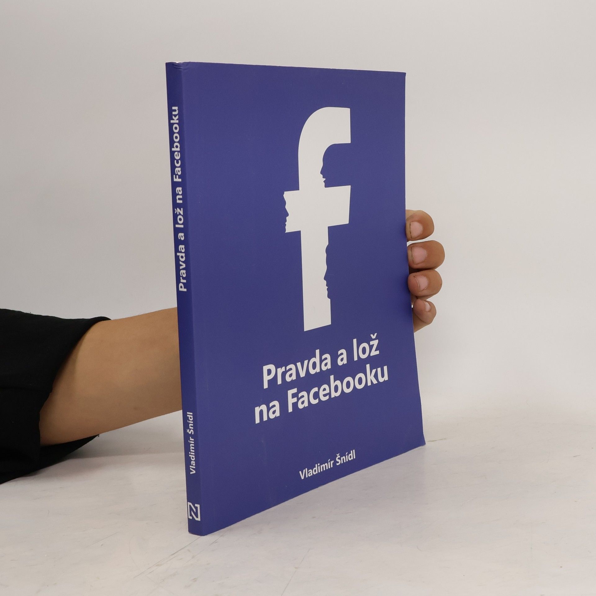 Vladimír Šnídl Pravda a lož na Facebooku
