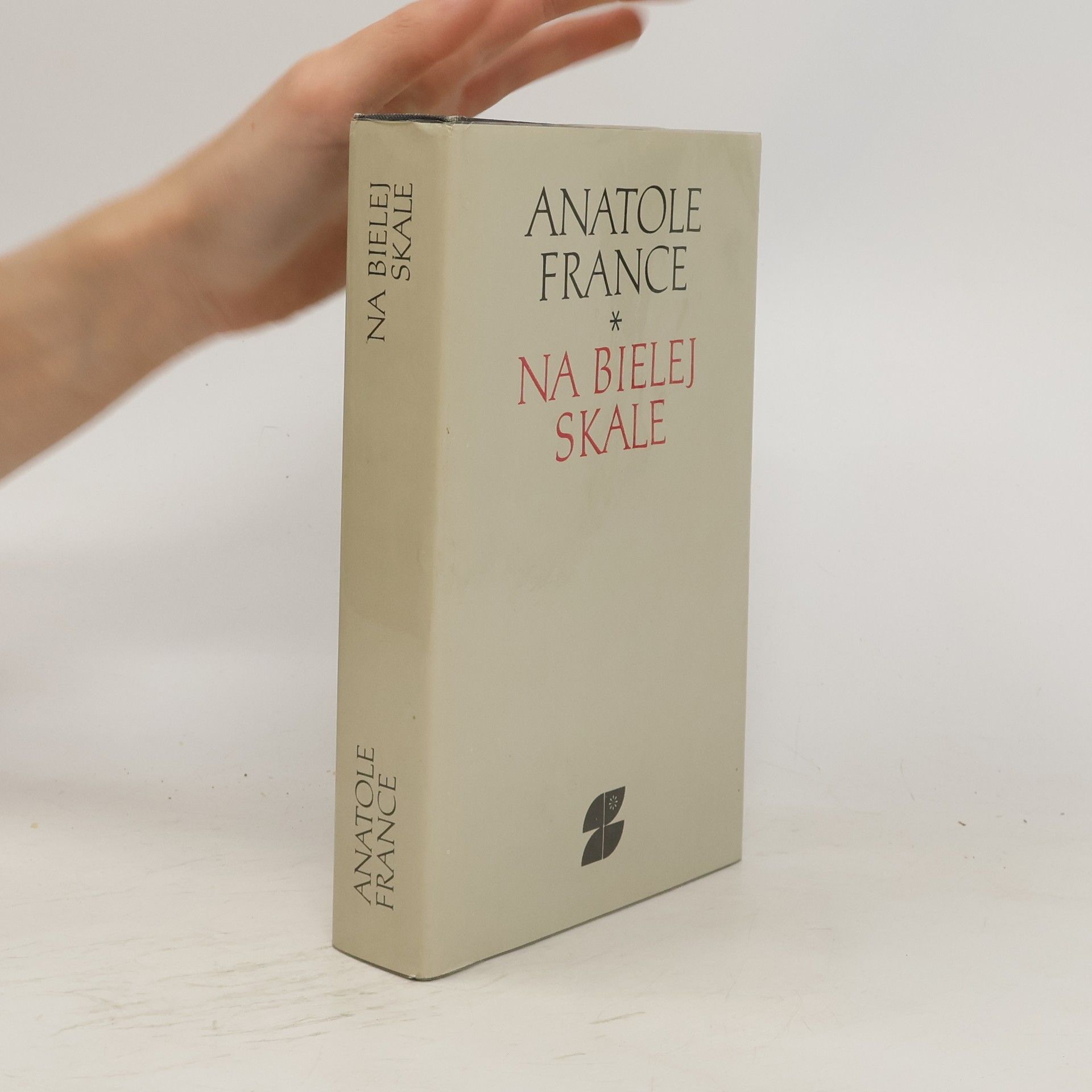 Anatole France Na bielej skale a iné prózy