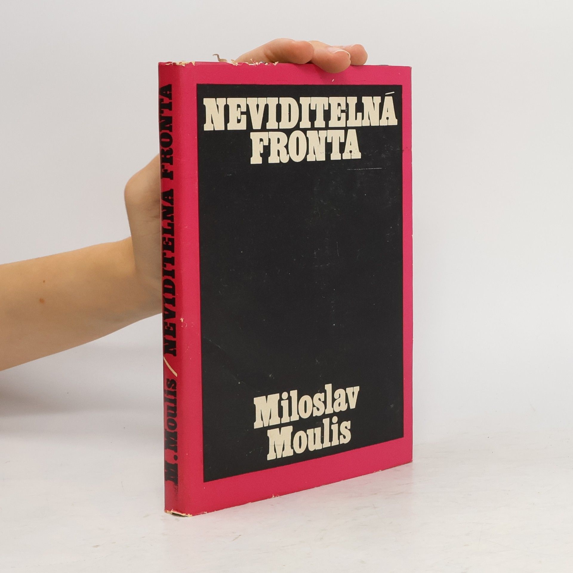 Miroslav Moulis Neviditelná fronta