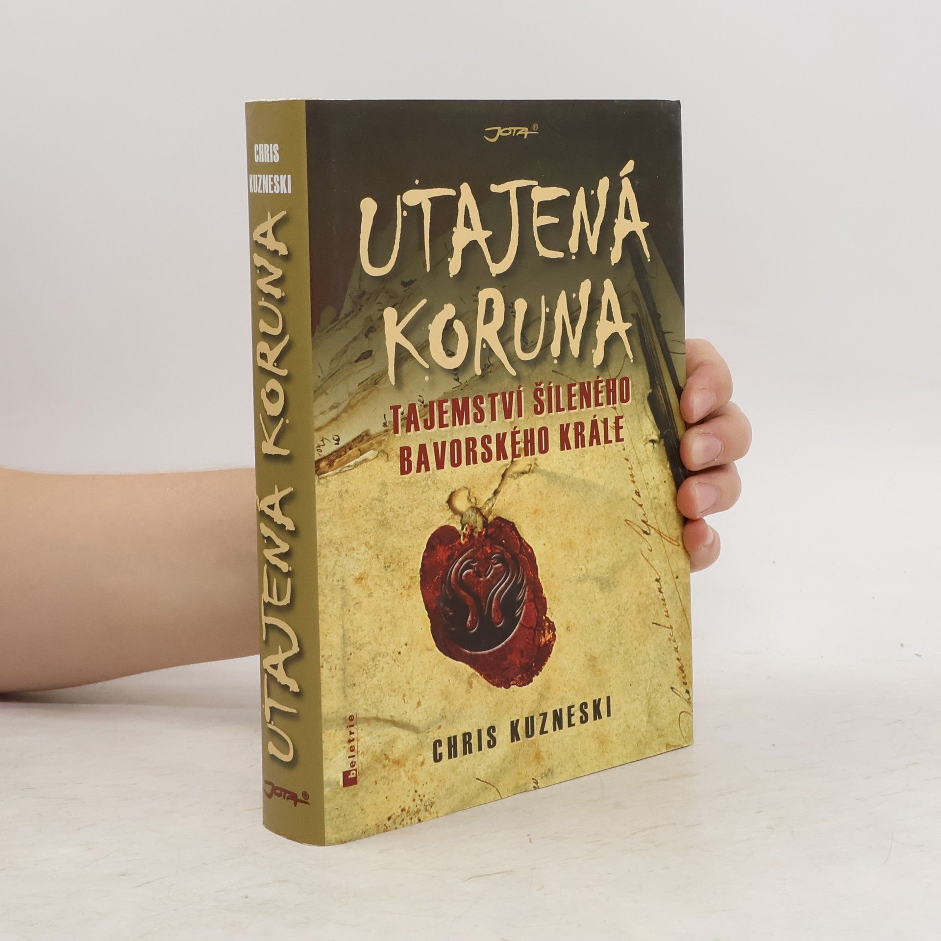 Chris Kuzneski Utajená koruna : tajemství šíleného bavorského krále