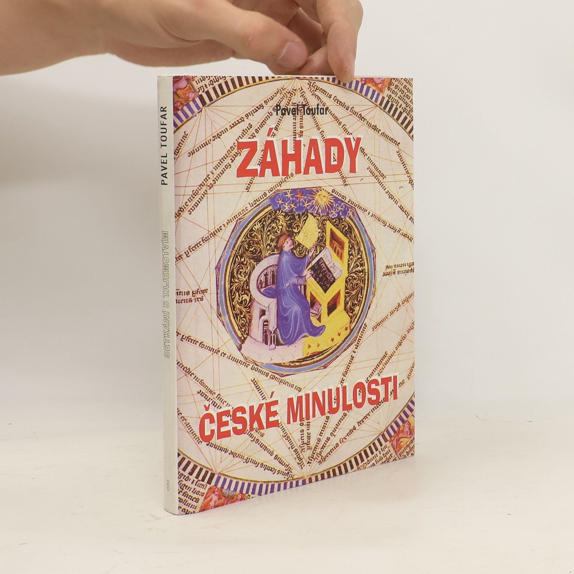 Pavel Toufar Záhady české minulosti