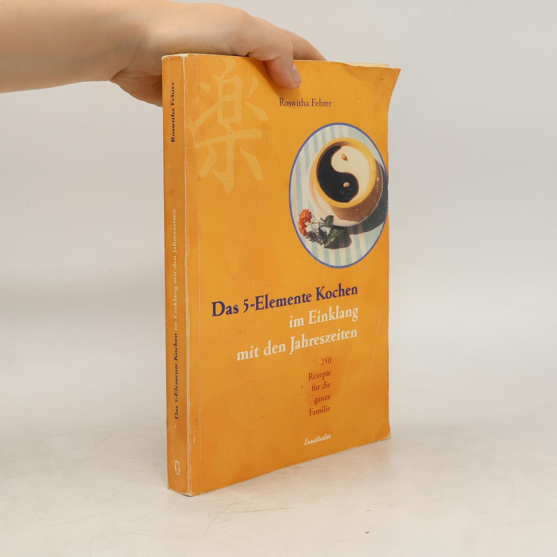 Roswitha Fehrer Das 5-Elemente-Kochen im Einklang mit den Jahreszeiten