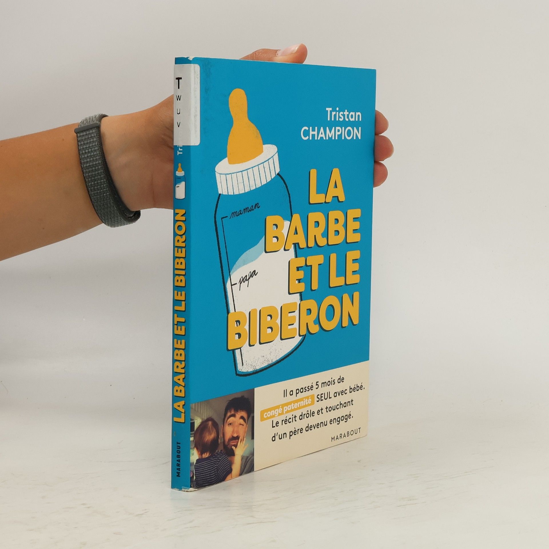 Tristan Champion La barbe et le biberon