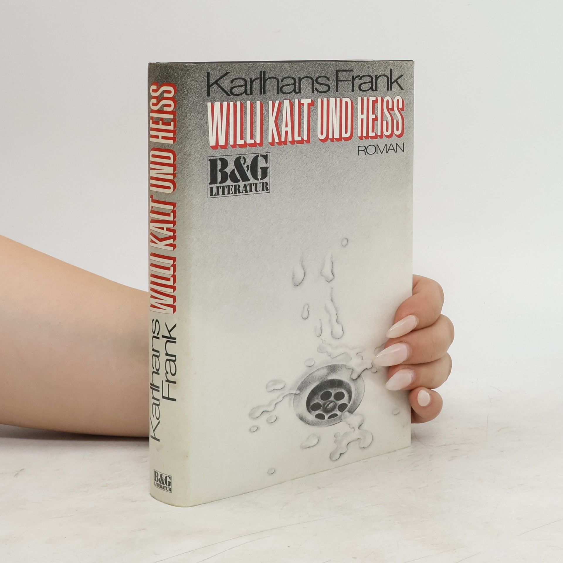 Karlhans Frank Willi kalt und heiss