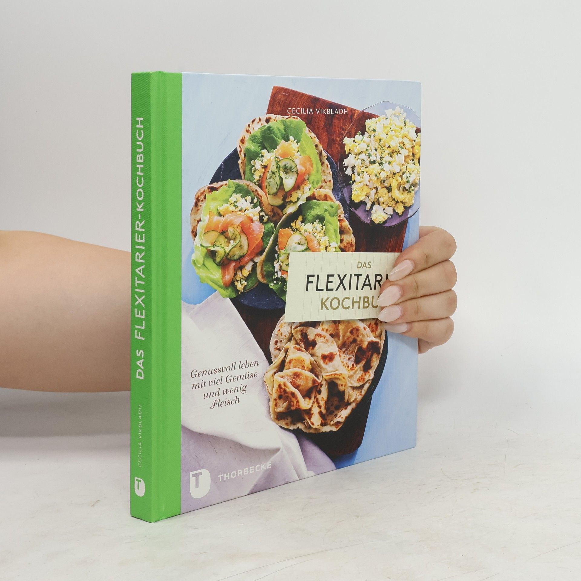 Cecilia Vikbladh Das Flexitarier-Kochbuch