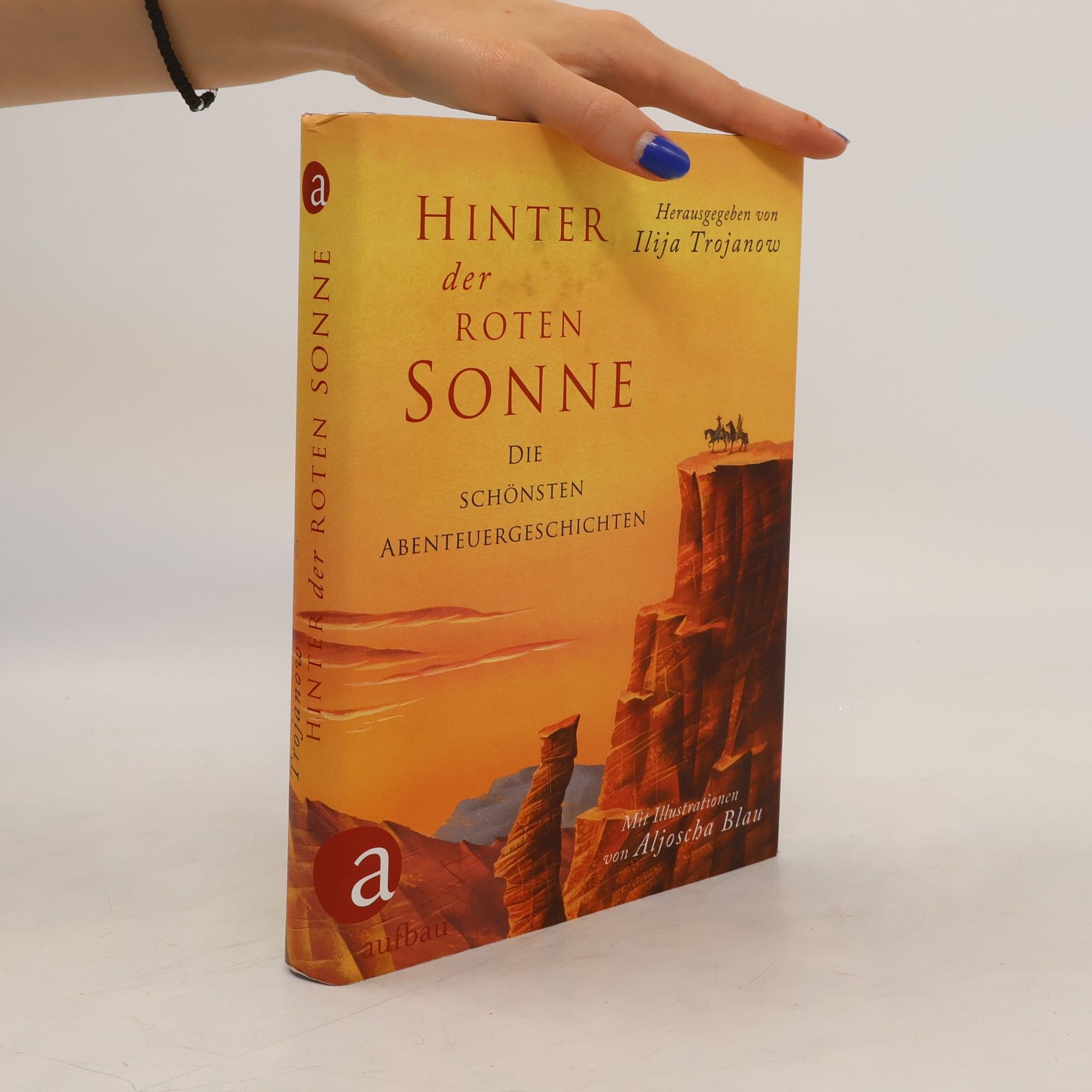 Ilija Trojanow Hinter der roten Sonne