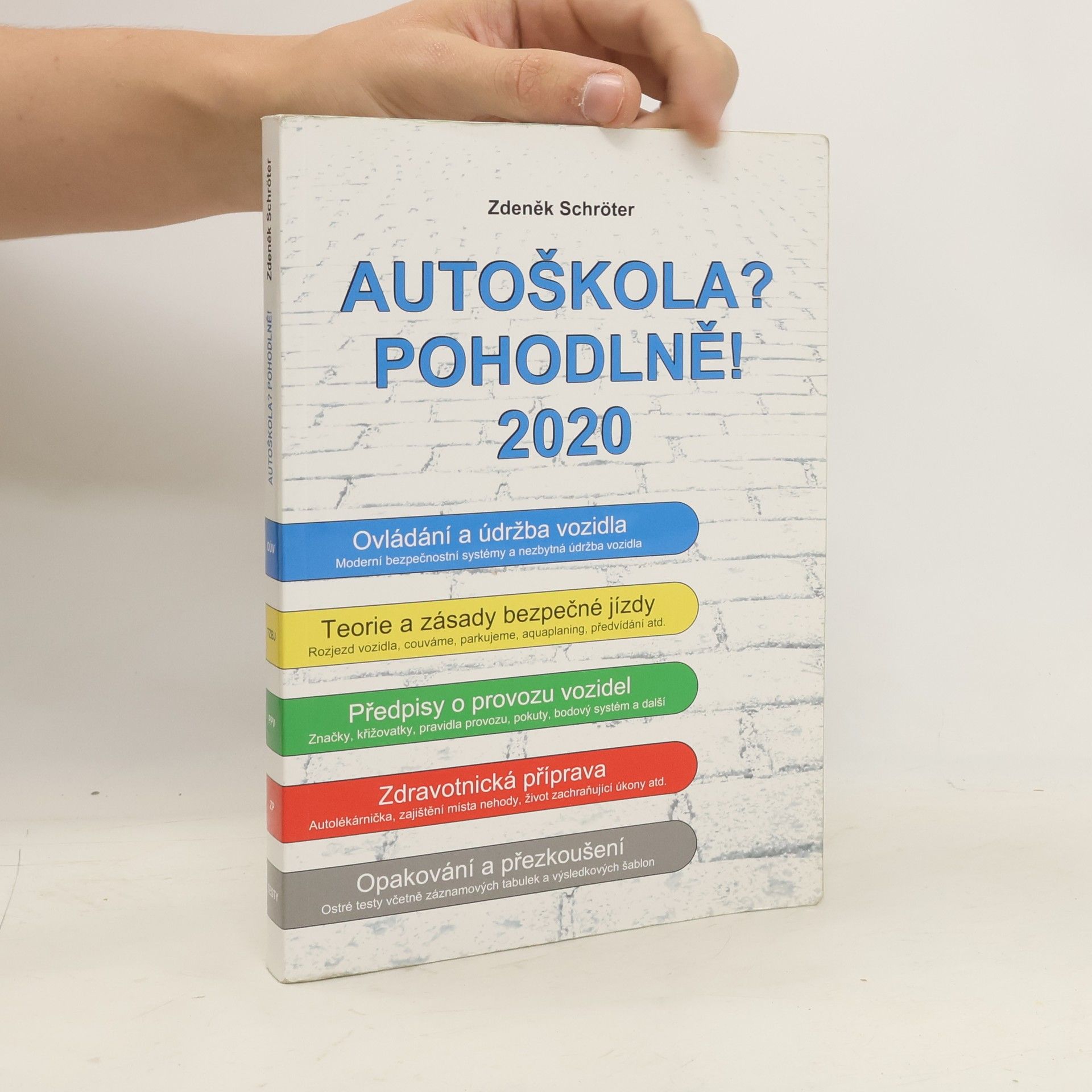 Zdeněk Schröter Autoškola? Pohodlně! : 2020