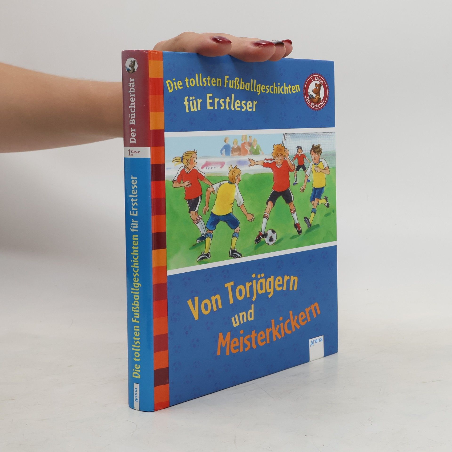 Volkmar Röhrig Die tollsten Fußballgeschichten für Erstleser - von Torjägern und Meisterkickern