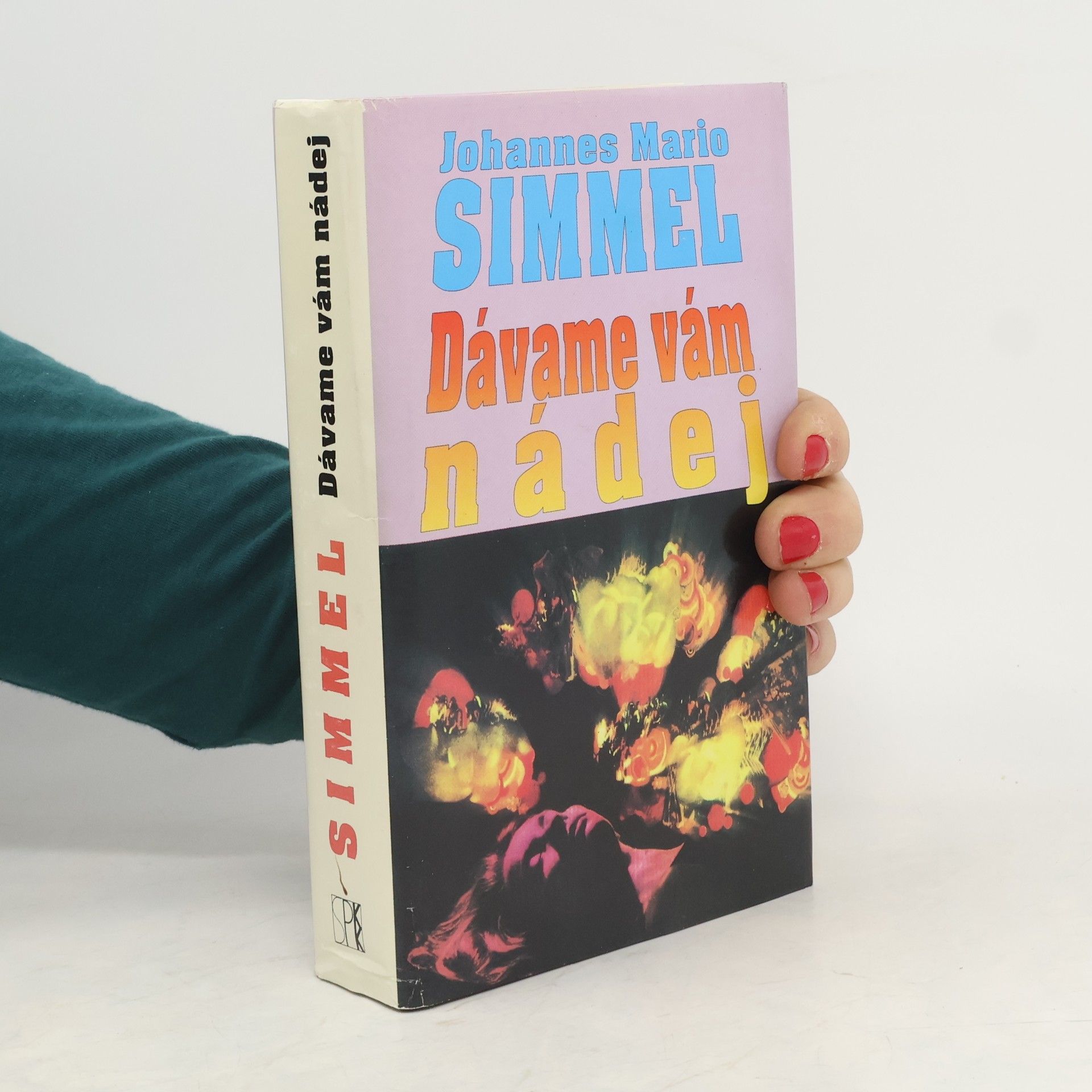 Johannes Mario Simmel Dávame vám nádej