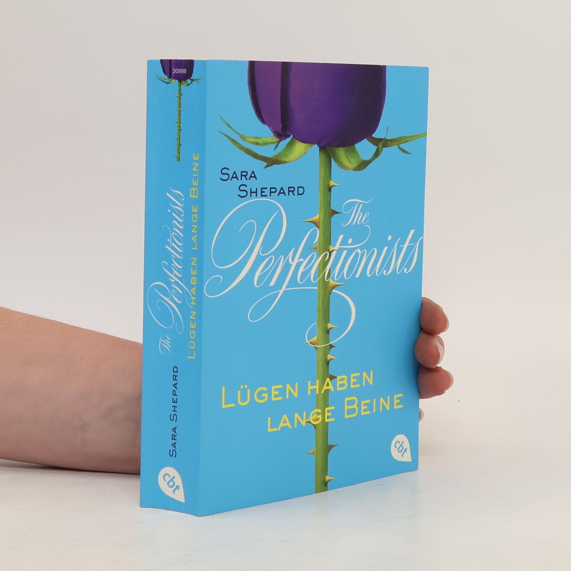 Sara Shepard The Perfectionists - Lügen haben lange Beine
