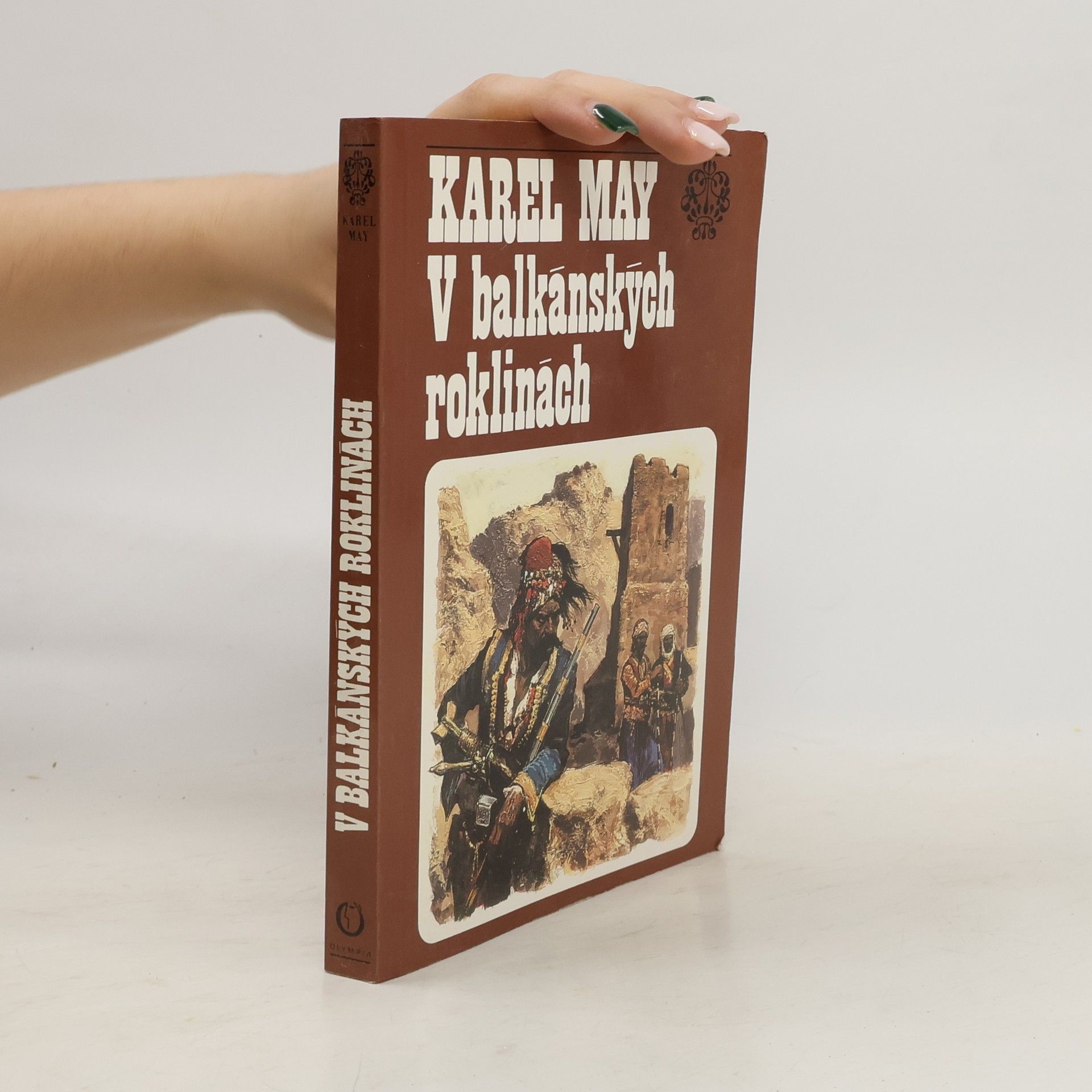 Karl May V balkánských roklinách. svazek IV