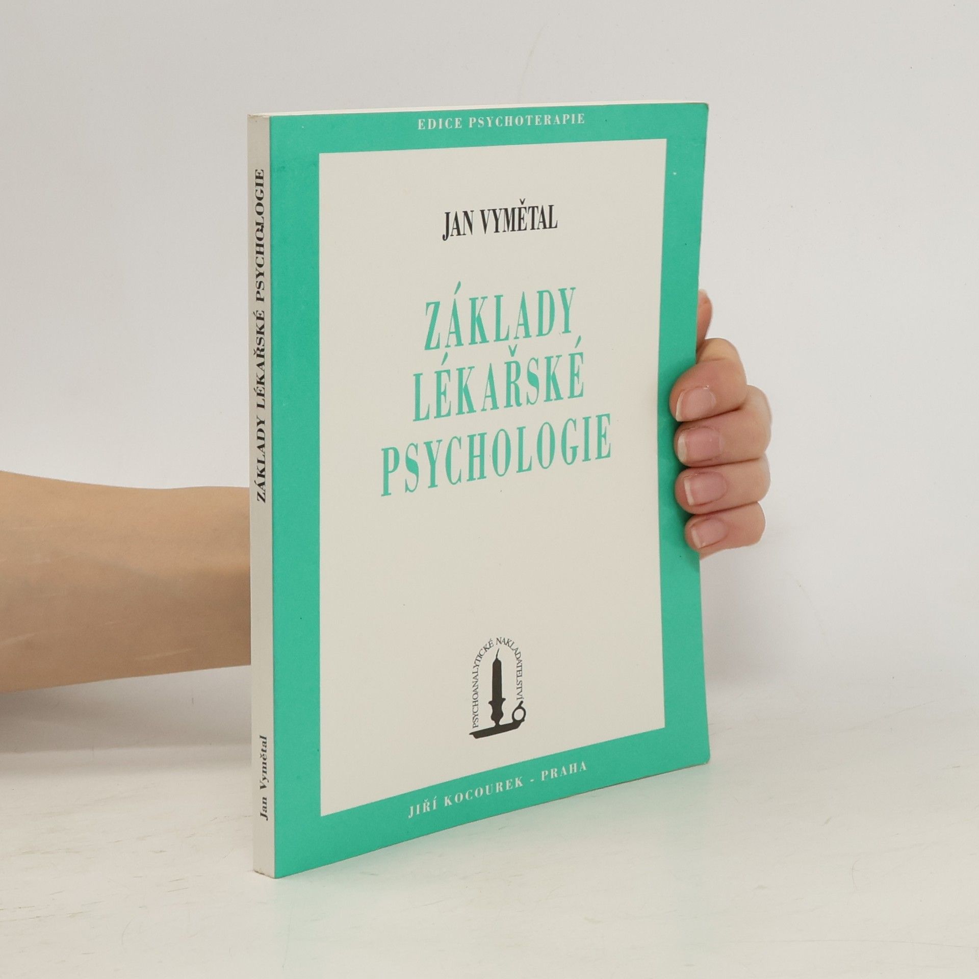 Jan Vymětal Základy lékařské psychologie