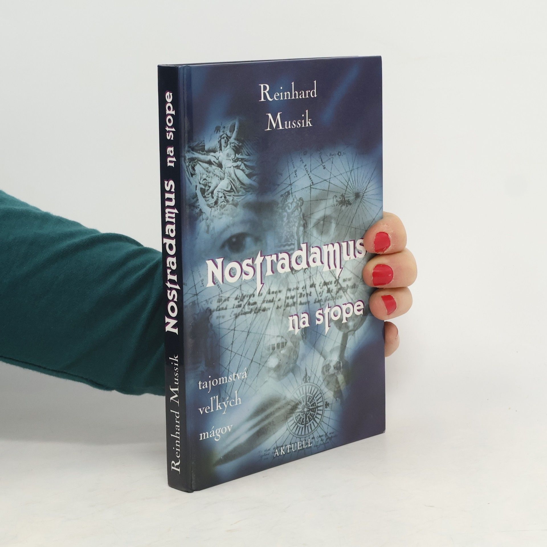 Reinhard Mussik Nostradamus na stope