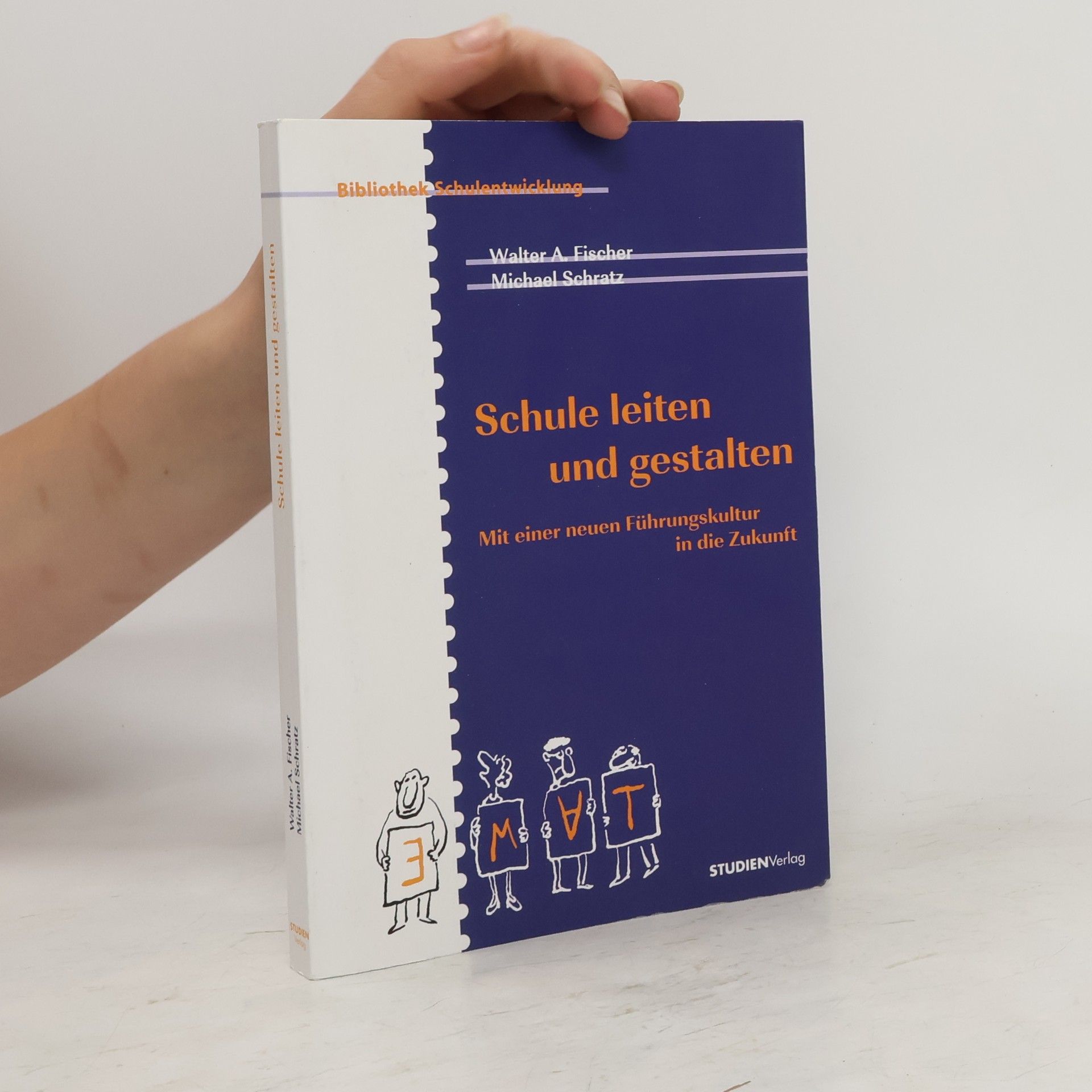 Walter A. Fischer Schule leiten und gestalten
