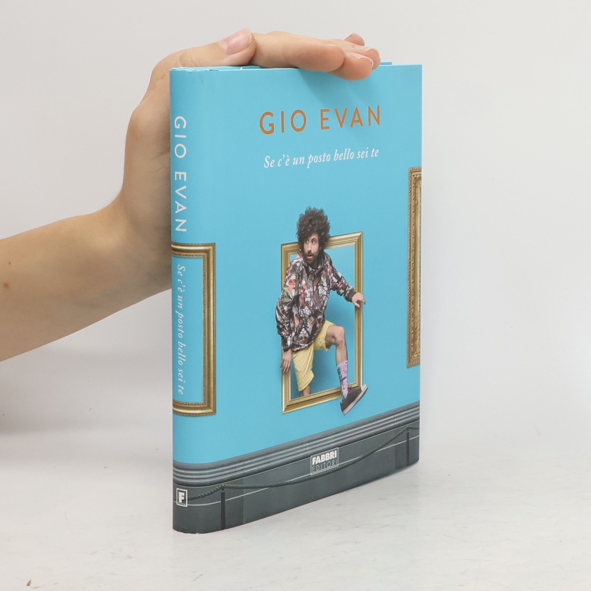 Gio Evan Se c'è un posto bello sei te