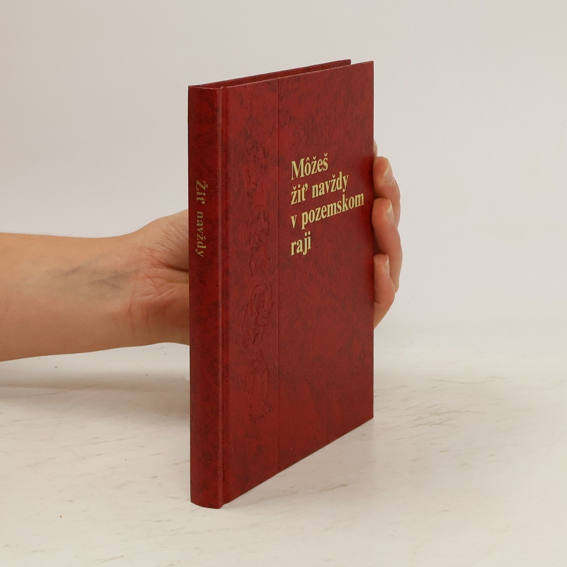 Collectif d'auteurs Môžeš žiť navždy v pozemskom raji