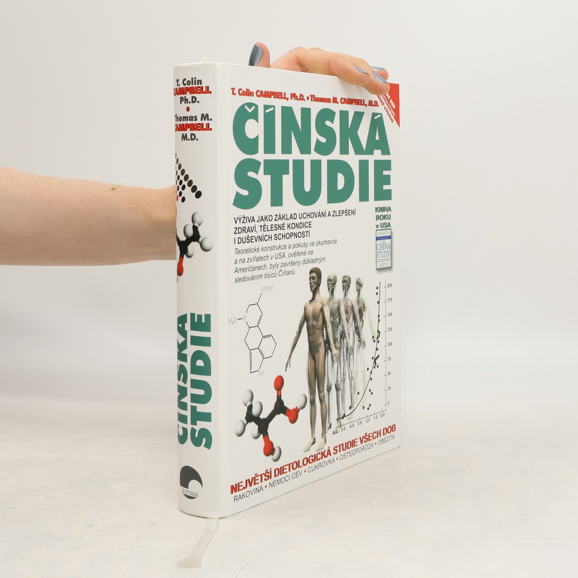 Colin Campbell Čínská studie : výživa jako základ uchování a zlepšení zdraví, tělesné kondice i duševních schopností