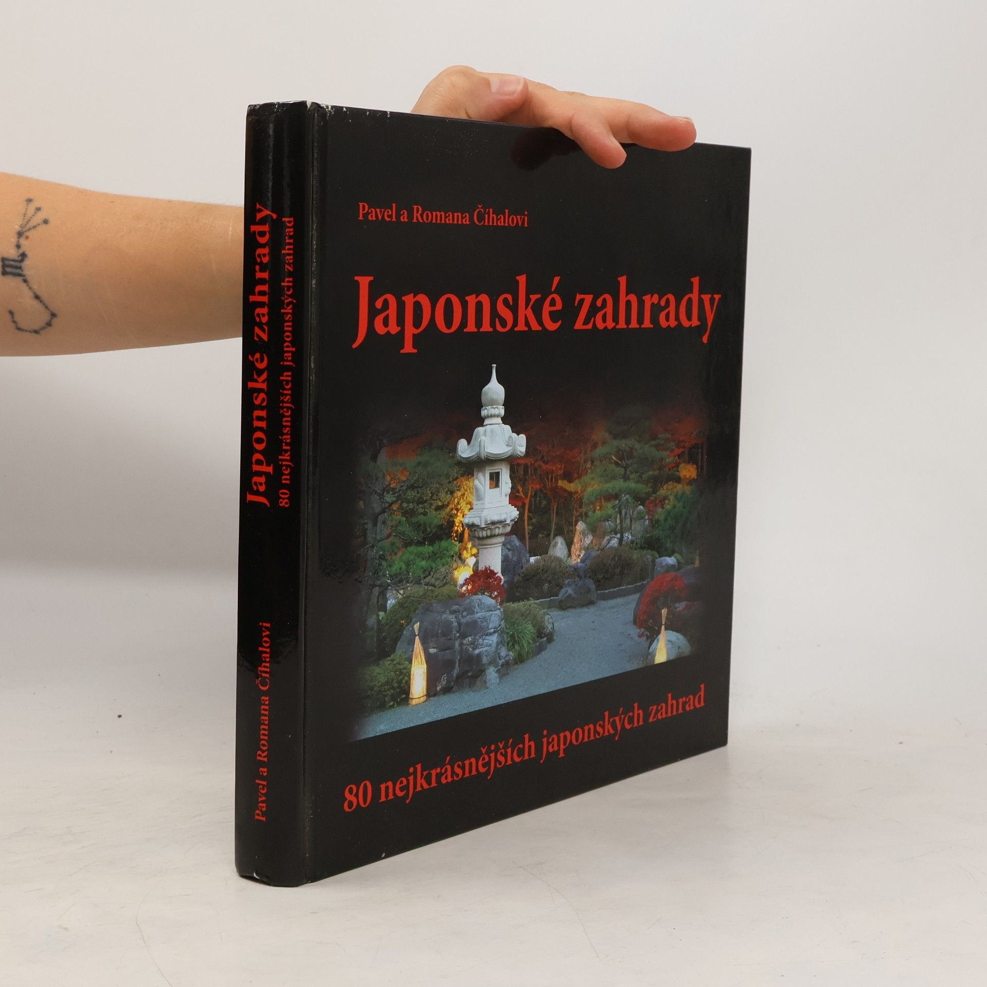 Pavel Číhal Japonské zahrady - 80 nejkrásnějších japonských zahrad