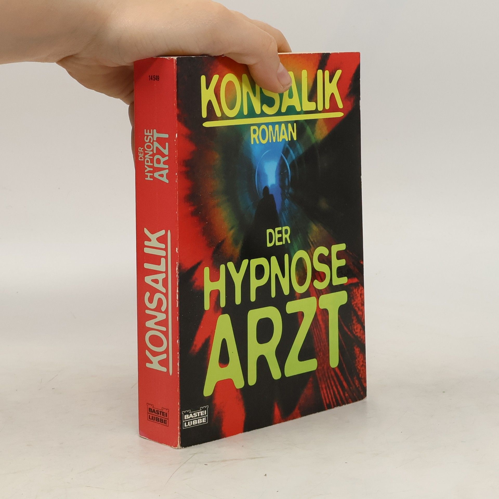 Heinz G. Konsalik Der Hypnose Artz