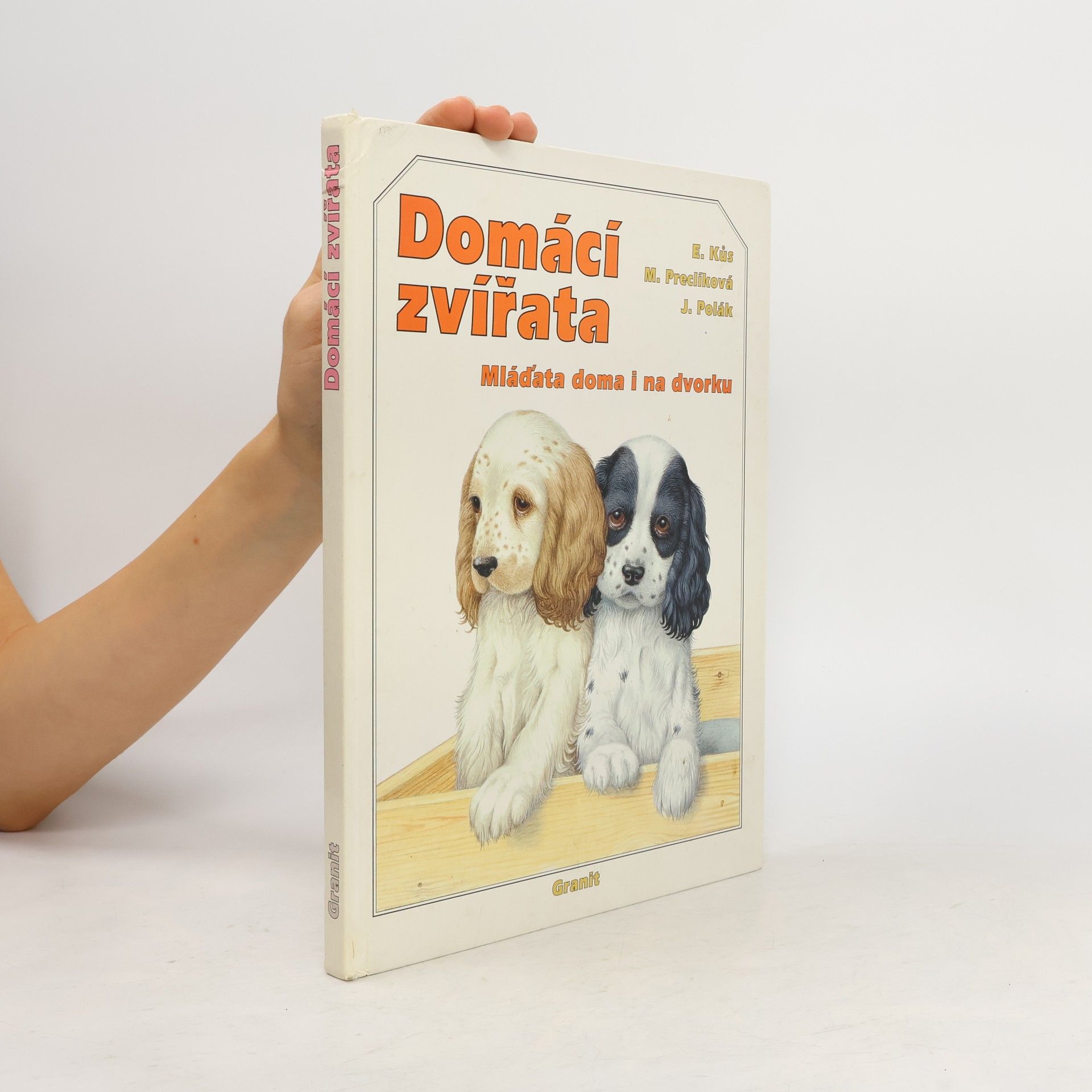 Evžen K°us Domácí zvířata. Mláďata doma i na dvorku