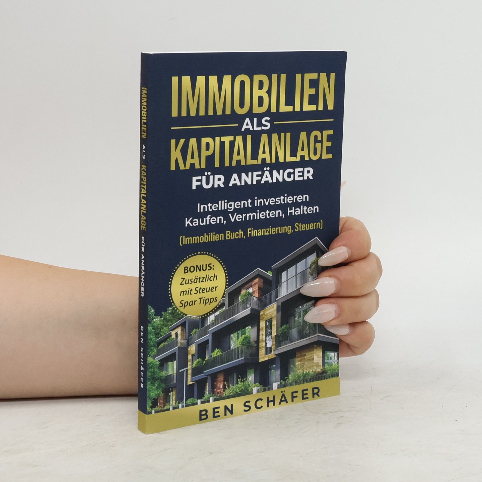 Benjamin Schäfer Immobilien als Kapitalanlage für Anfänger