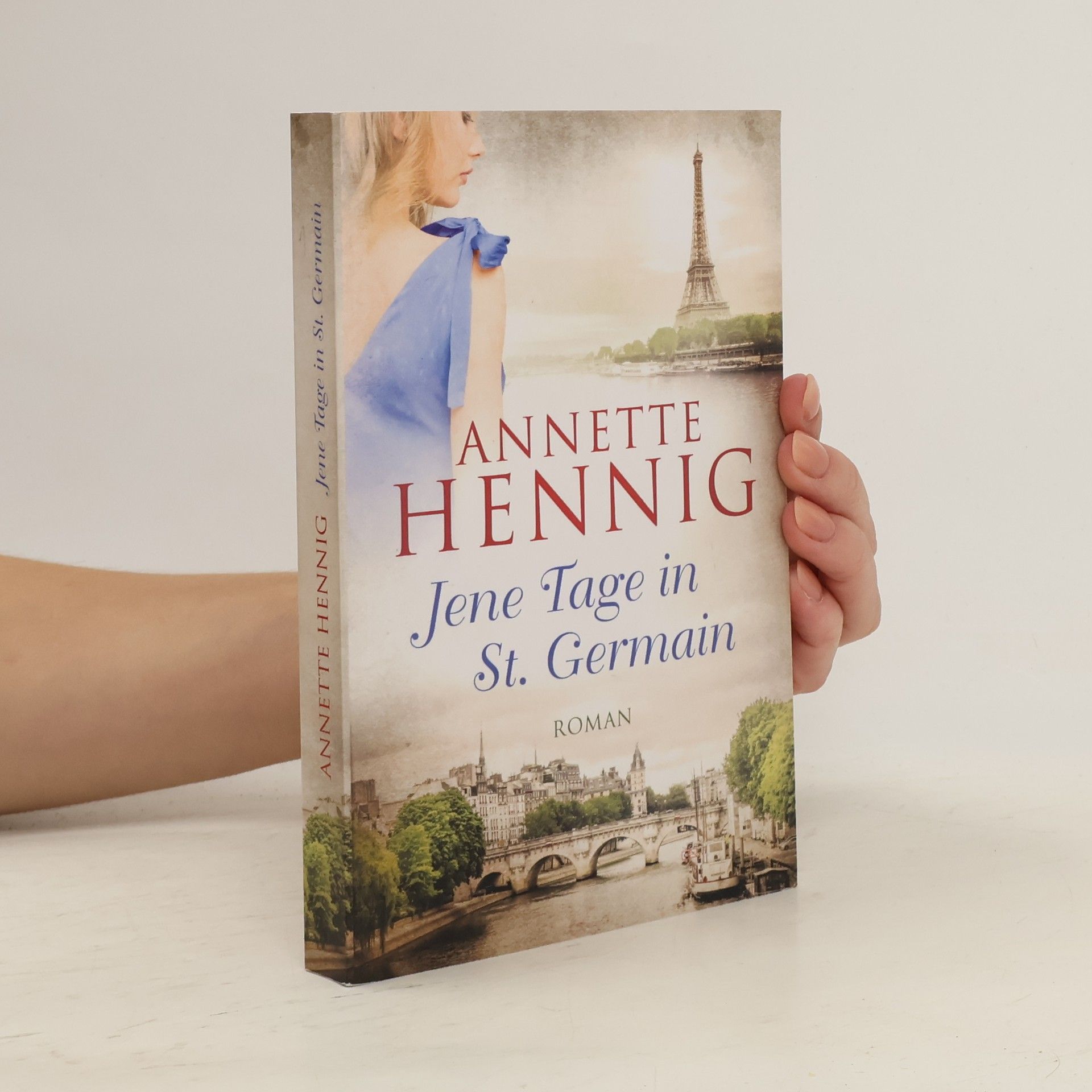 Annette Hennig Jene Tage in Saint Germain