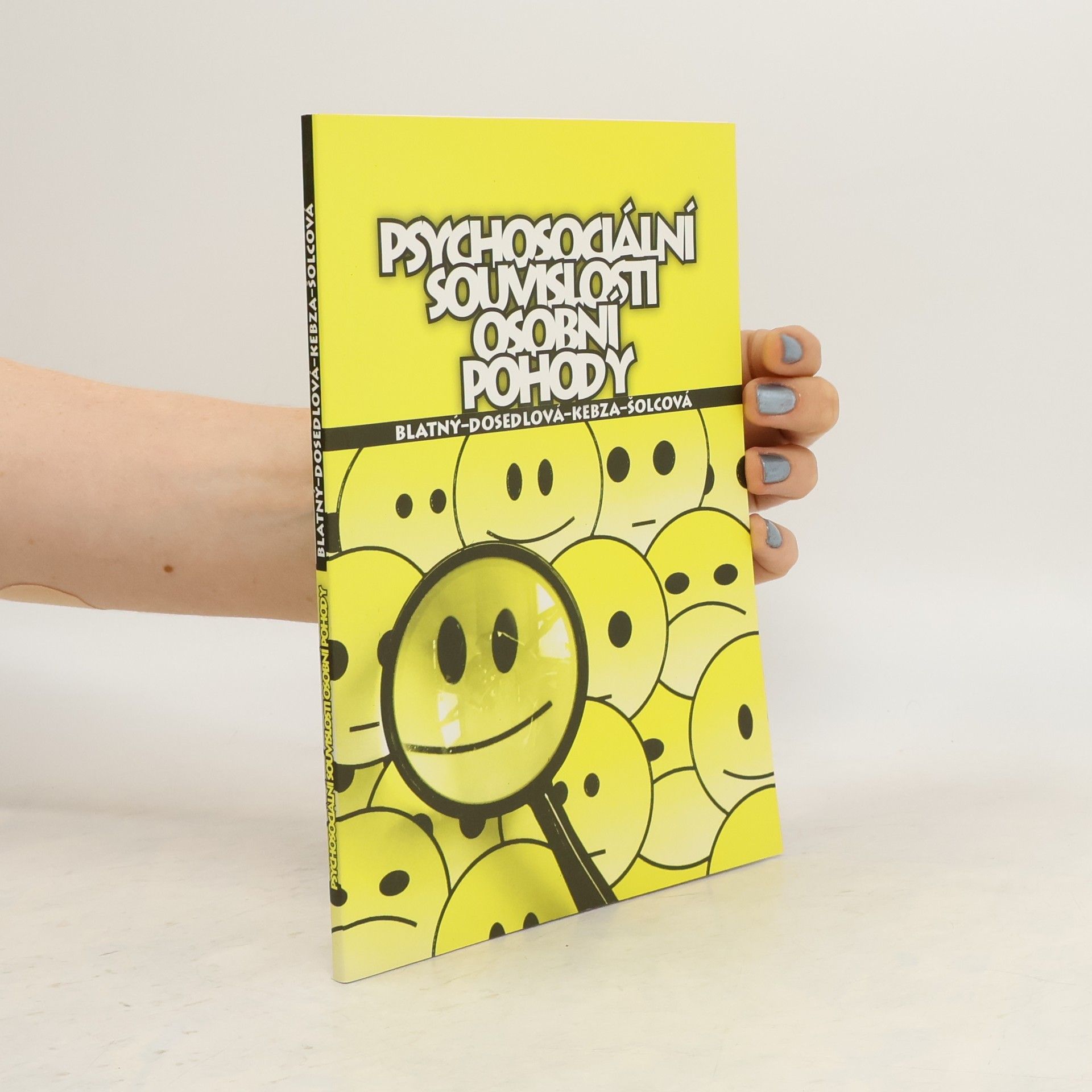 Marek Blatný Psychosociální souvislosti osobní pohody