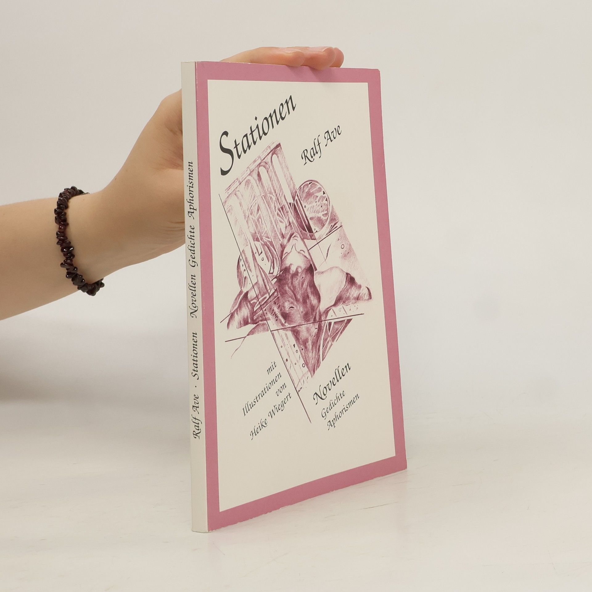 Ralf K Ave Stationen. Novellen, Gedichte, Aphorismen