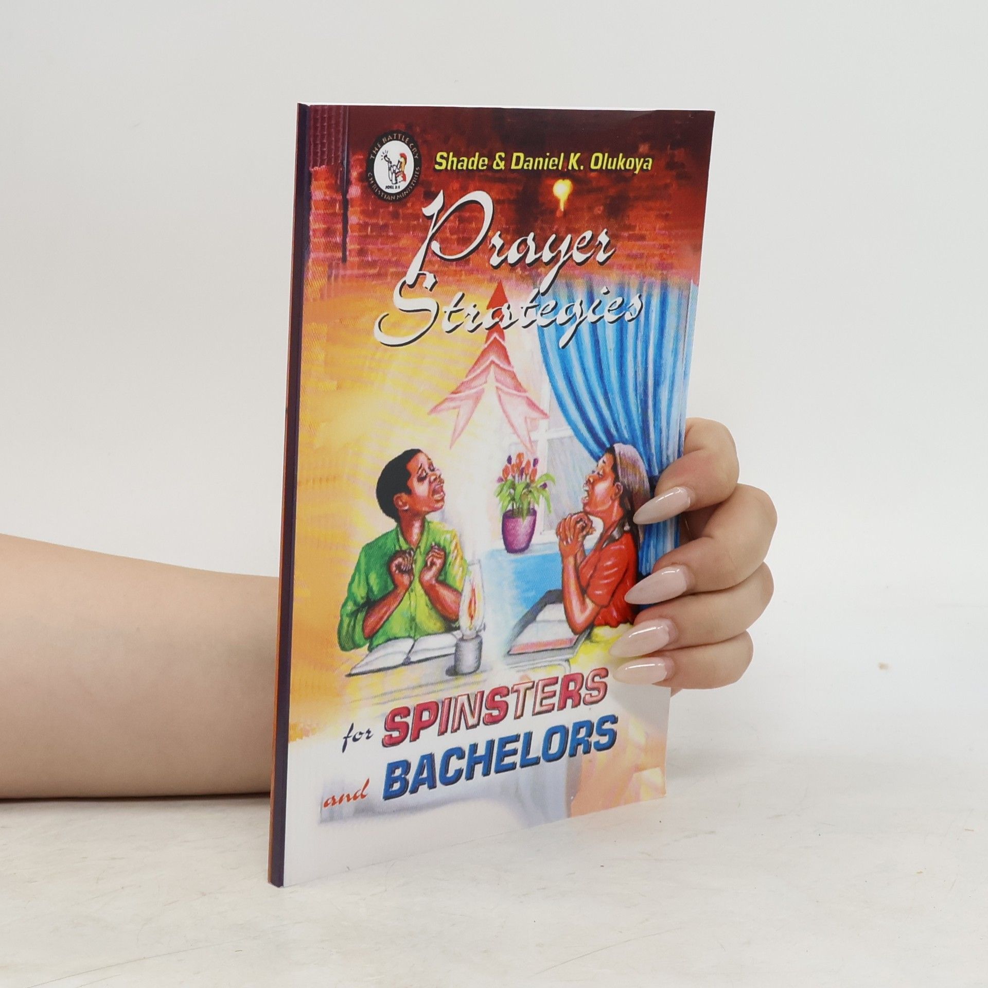 Collectif d'auteurs Prayer Strategies for Spinsters and Bachelors