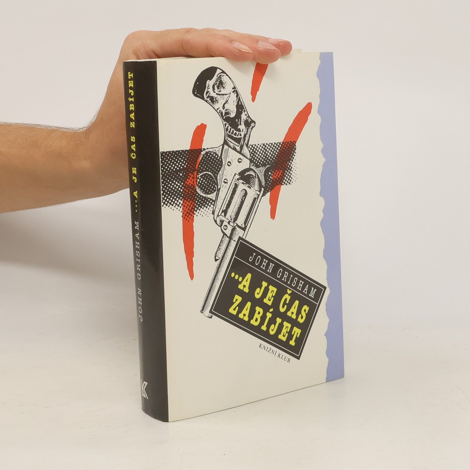 John Grisham ...a je čas zabíjet