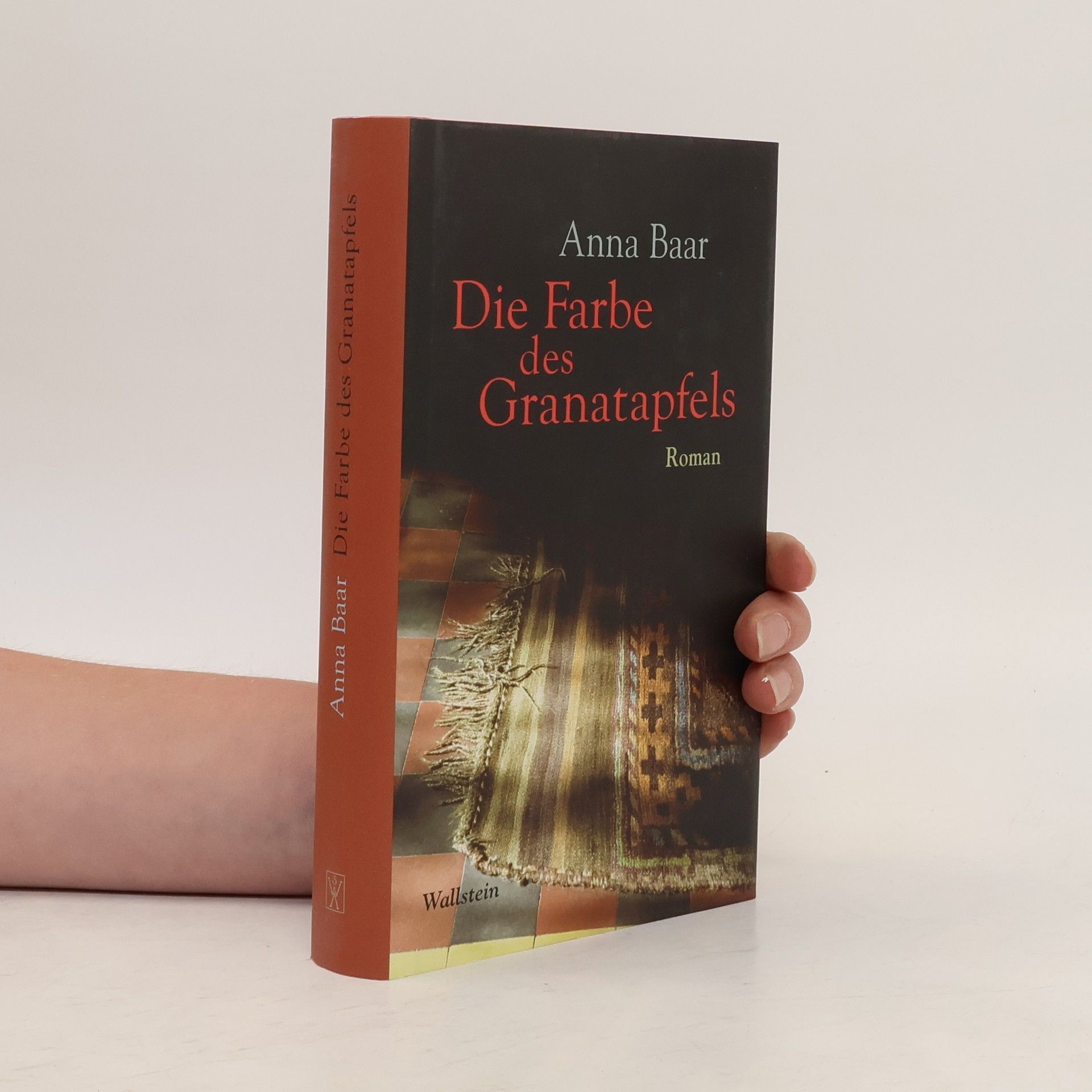 Anna Baar Die Farbe des Granatapfels