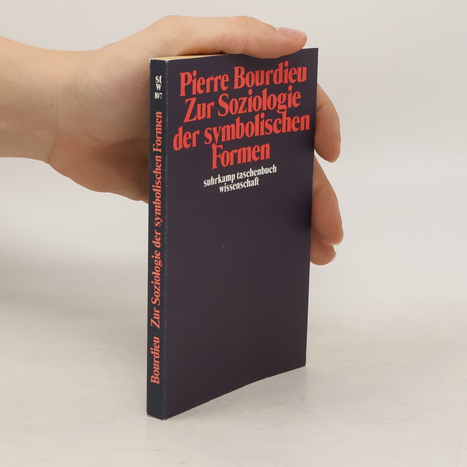 Pierre Bourdieu Zur Soziologie der symbolischen Formen