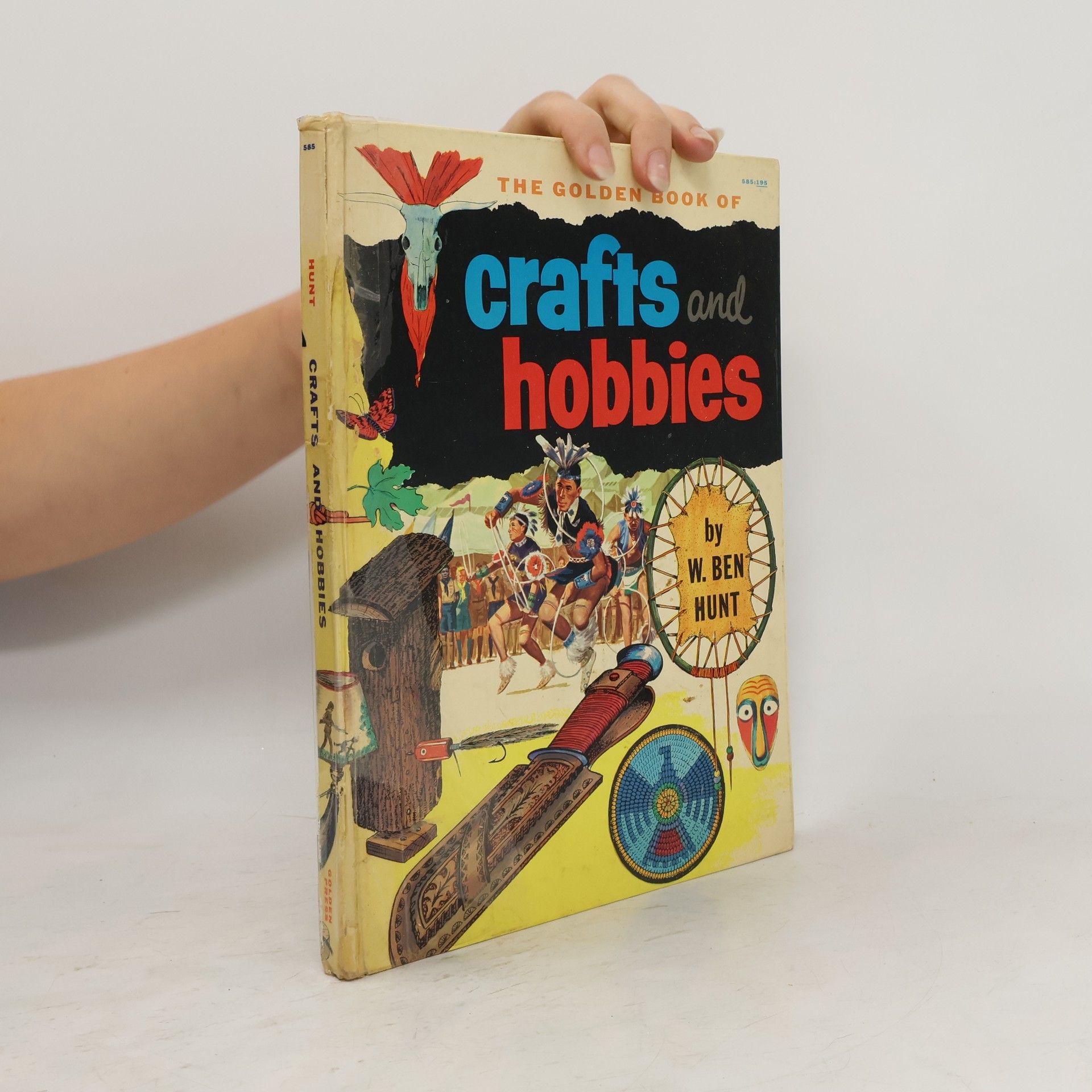 W. Ben Hunt The Golden Book of Crafts and Hobbies