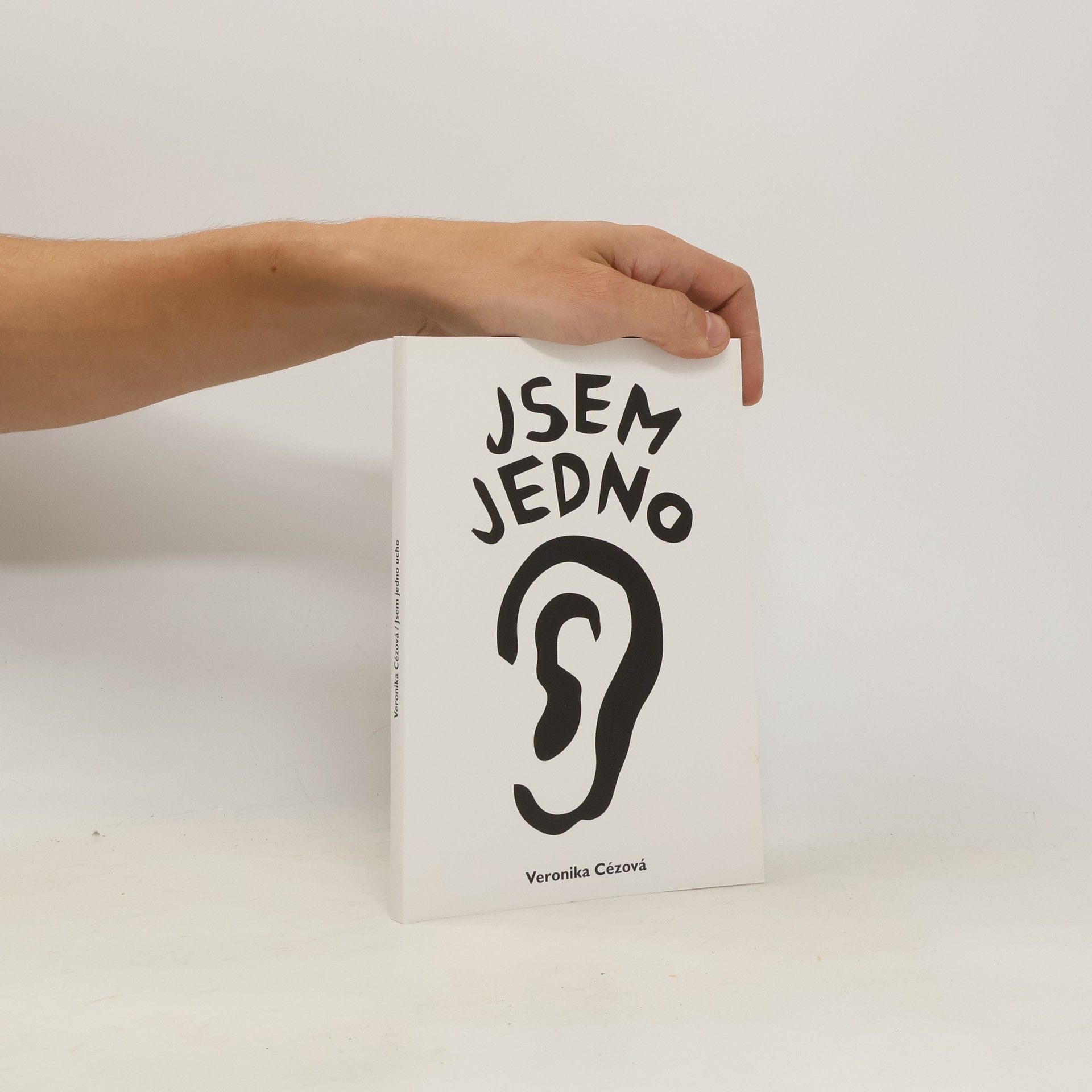 Veronika Širc Jsem jedno ucho