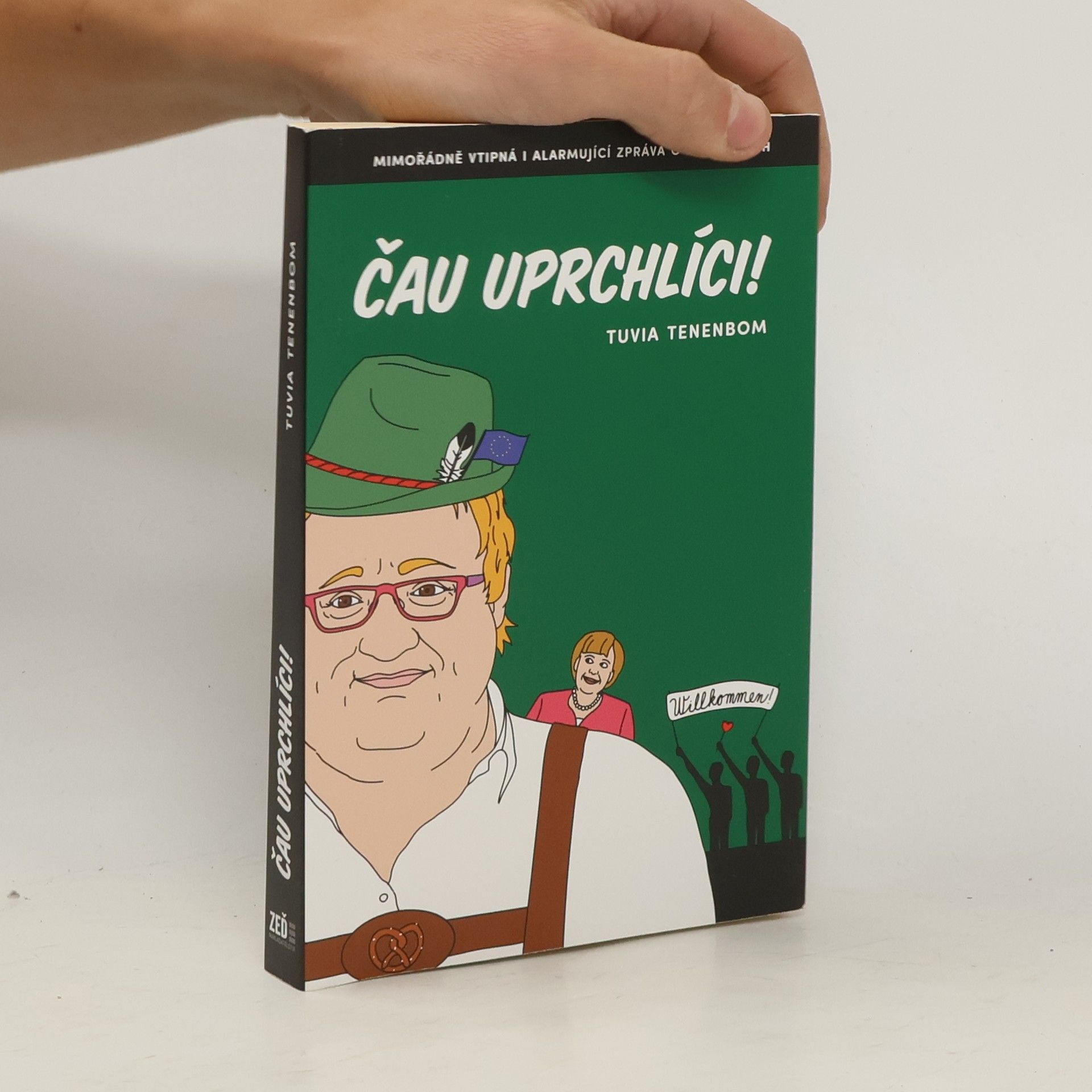 Tuvia Tenenbom Čau, uprchlíci!