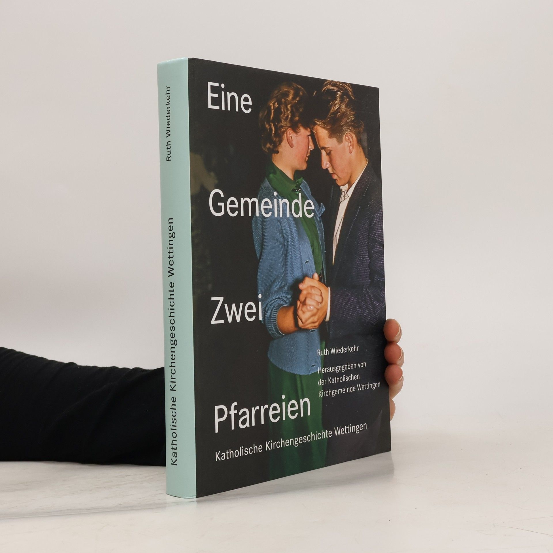 Ruth Wiederkehr Eine Gemeinde, Zwei Pfarreien