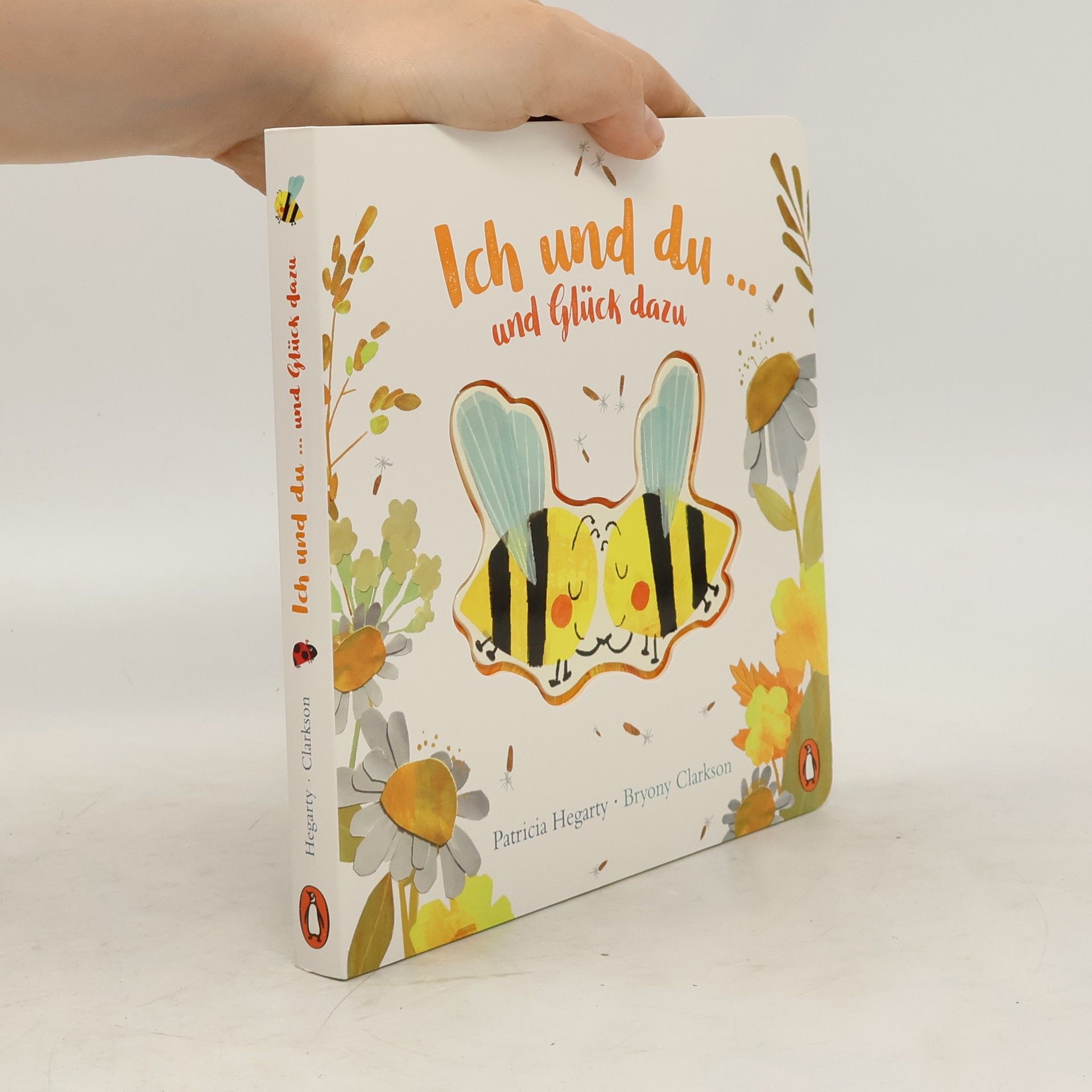 Patricia Hegarty Ich und du ... und Glück dazu