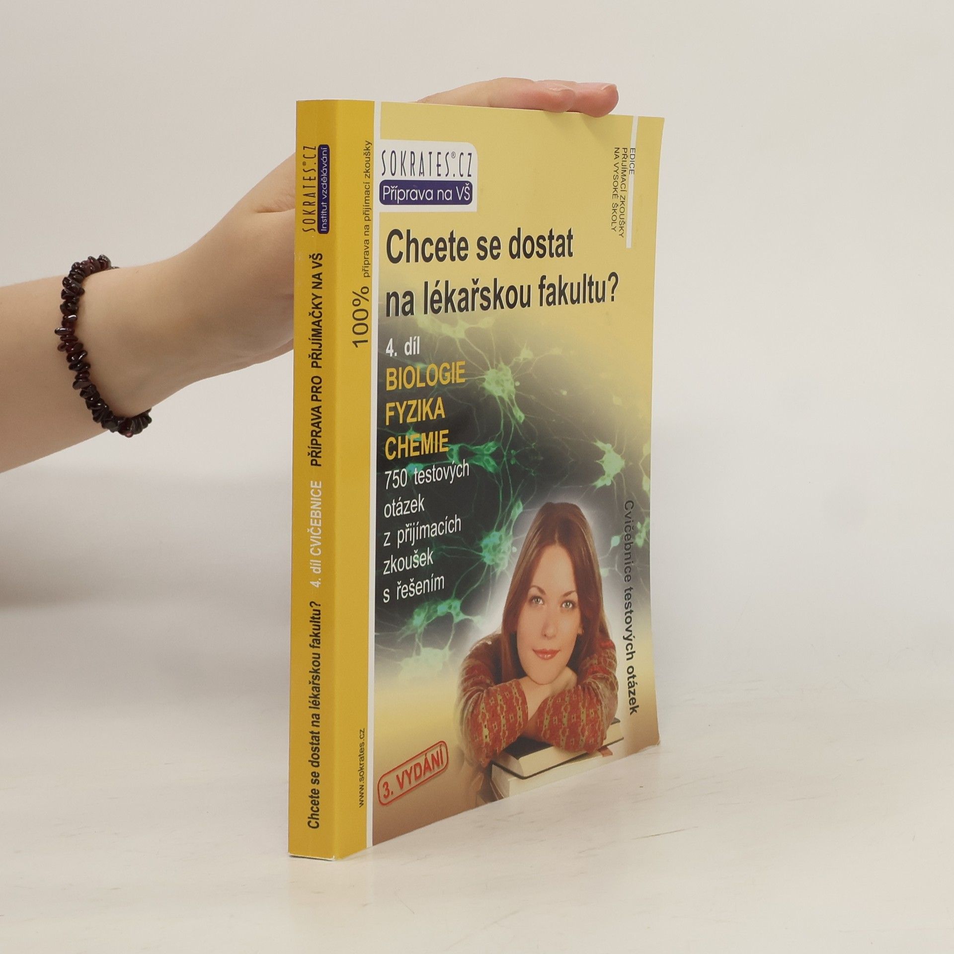 Iveta Fryšová Chcete se dostat na lékařskou fakultu? 4. Biologie, fyzika, chemie