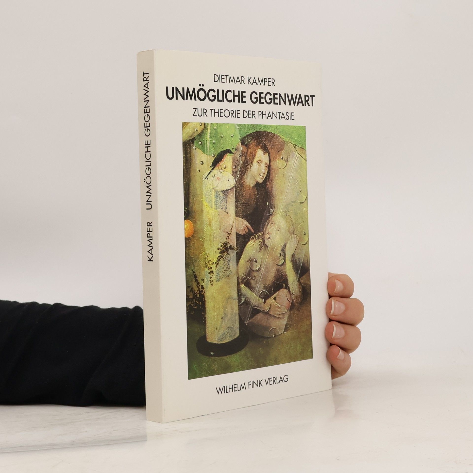 Dietmar Kamper Unmögliche Gegenwart