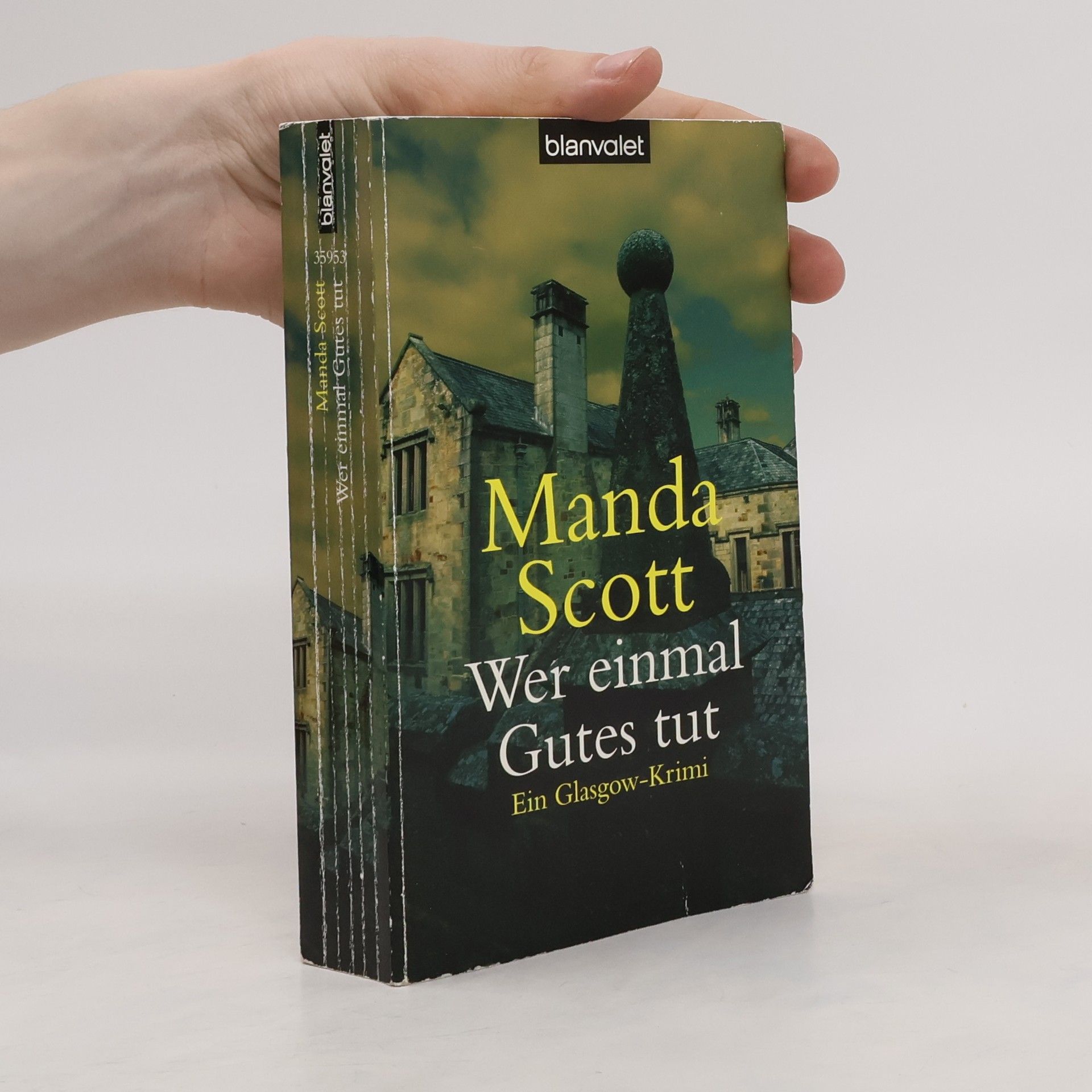 Manda Scott Wer einmal Gutes tut