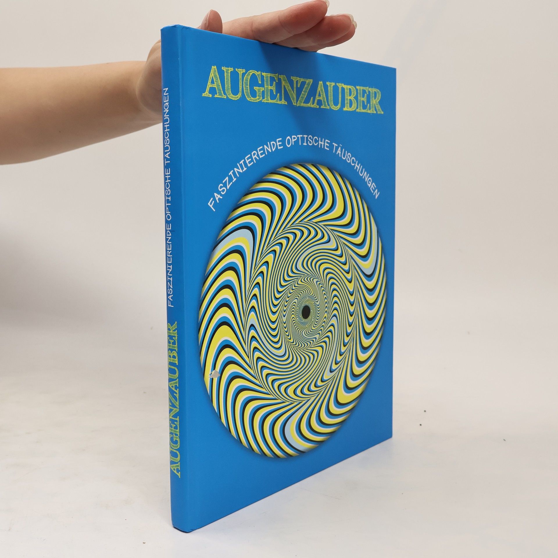 Collective Augenzauber. Faszinierende optische täuschungen