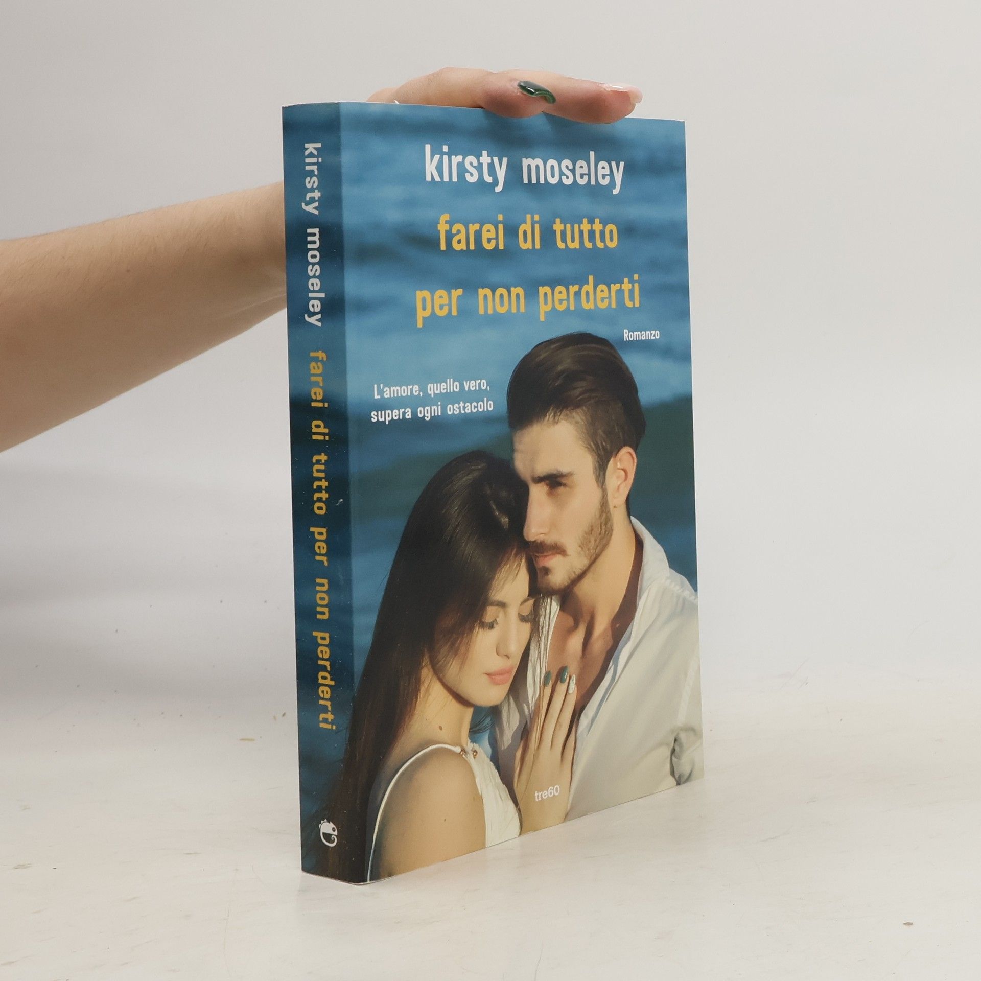 Kirsty Moseley Farei di tutto per non perderti